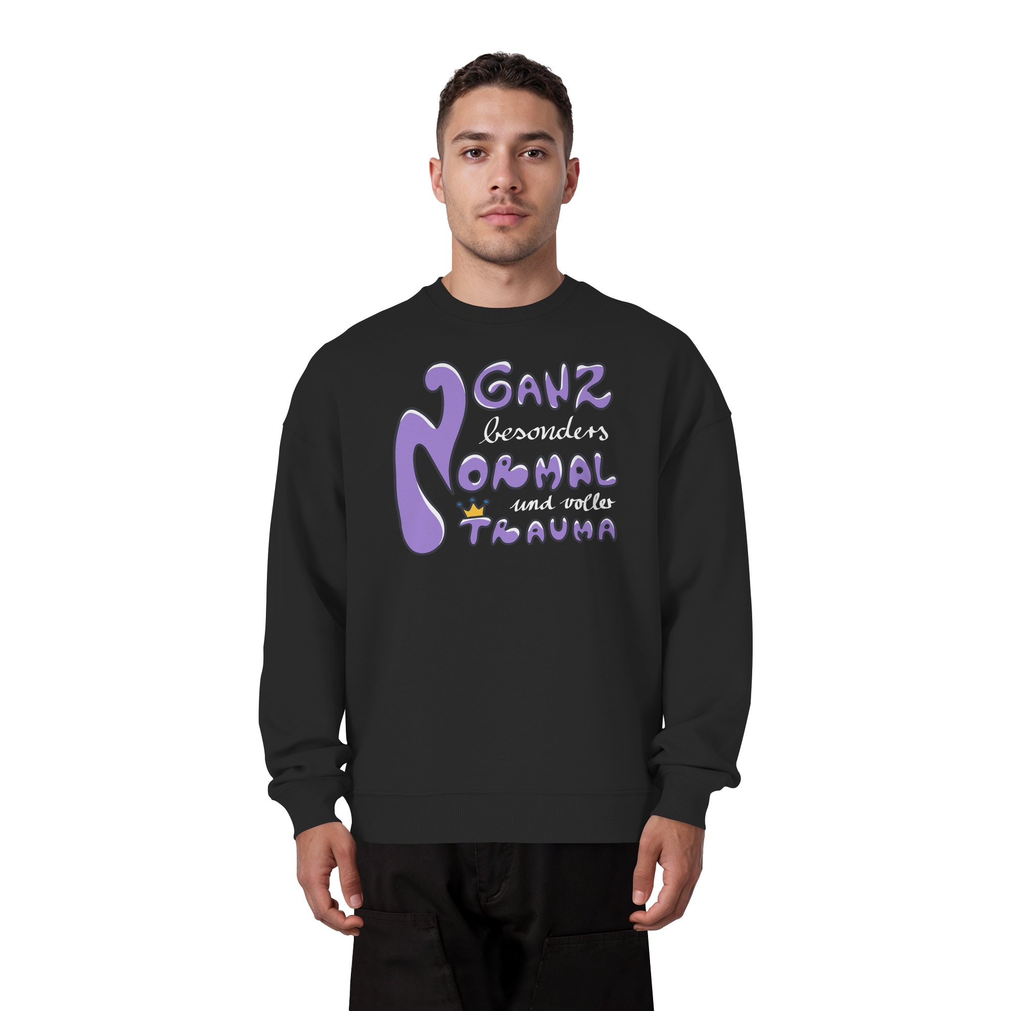 Ganz besonders Normal und voller Trauma "Lila Edition" - Organic Oversize Sweatshirt