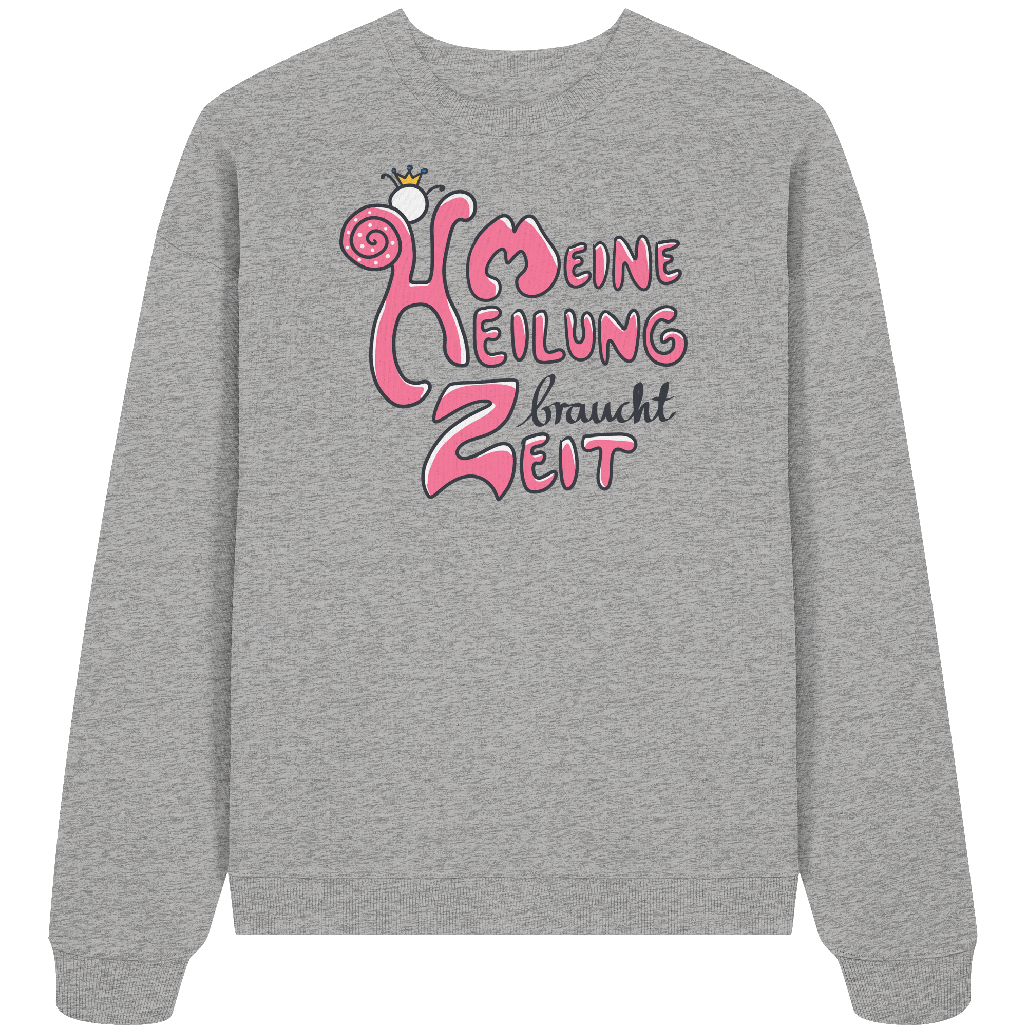 Meine Heilung braucht Zeit "Pinke Edition" - Organic Oversize Sweatshirt