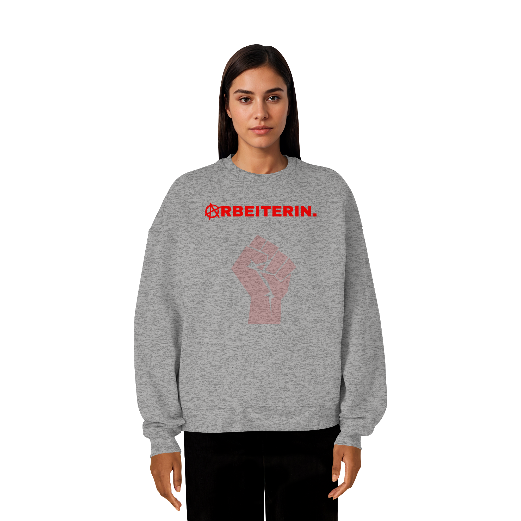 ARBEITERIN. "Solidarisch und Frei Edition" - Organic Oversize Sweatshirt
