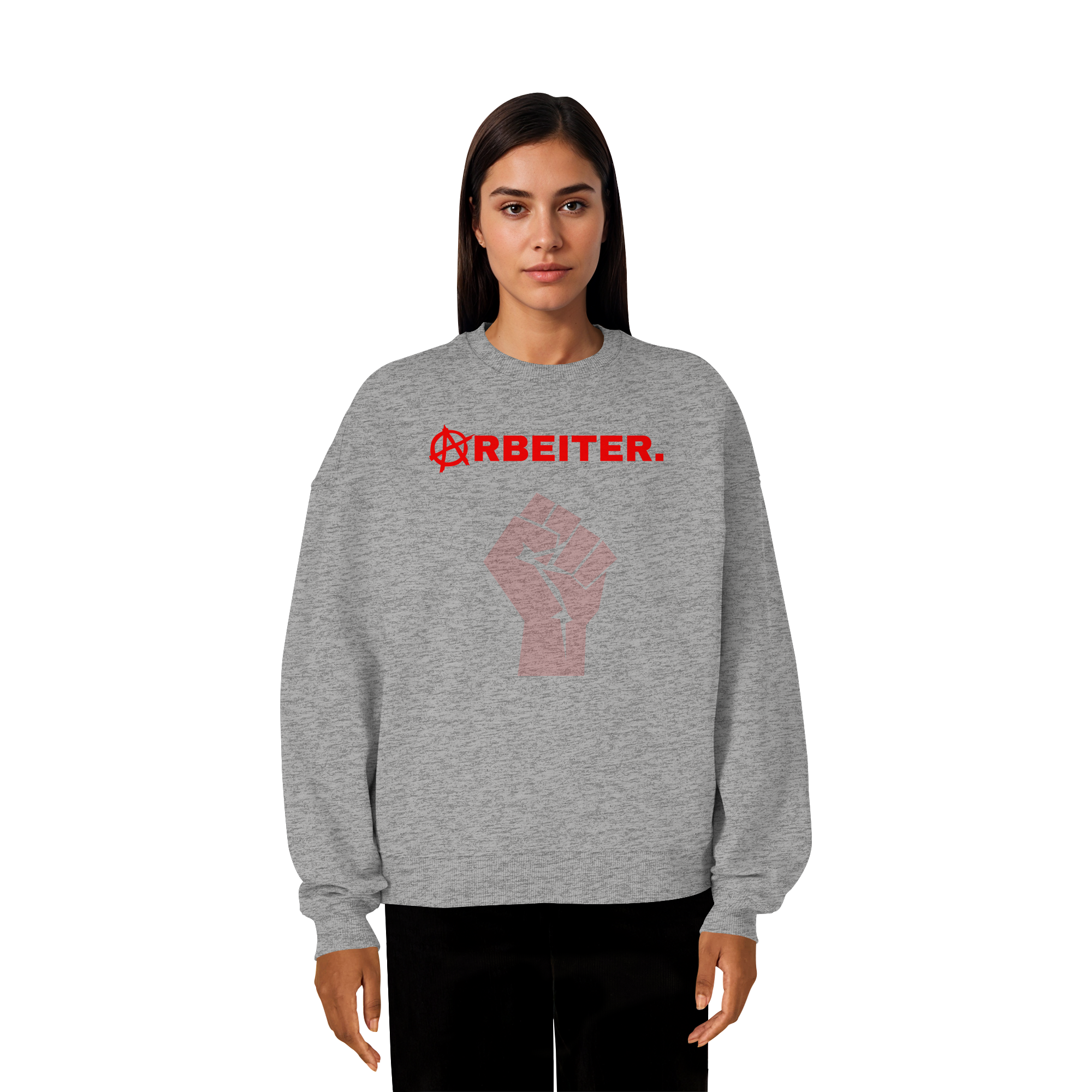 ARBEITER. "Solidarisch und Frei Edition" - Organic Oversize Sweatshirt