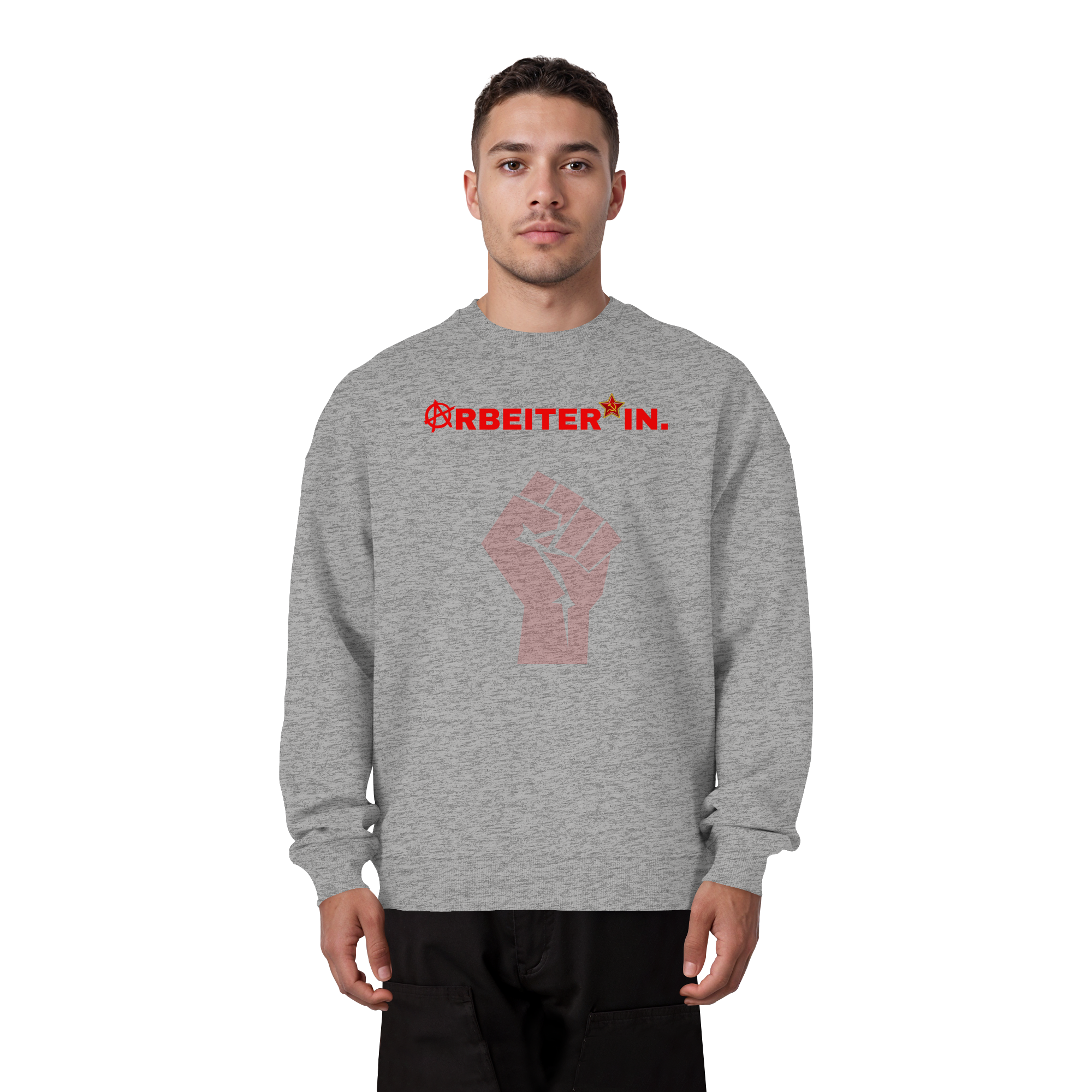 ARBEITER*IN. "Solidarisch und Frei Edition" - Organic Oversize Sweatshirt