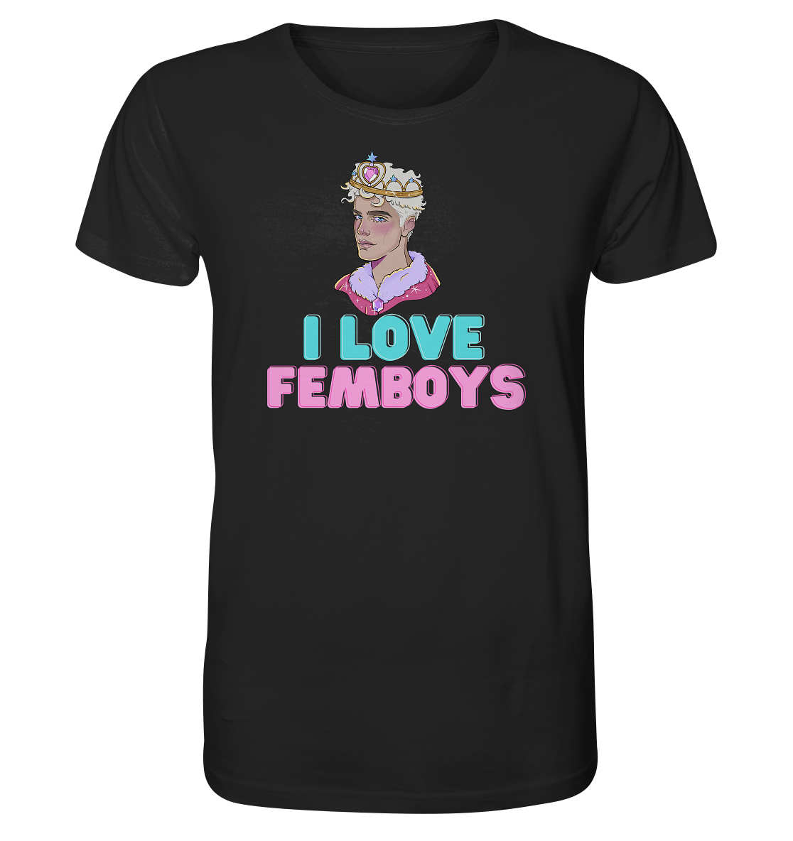 I Love Femboys "Royal Blush Edition" - Organic Shirt