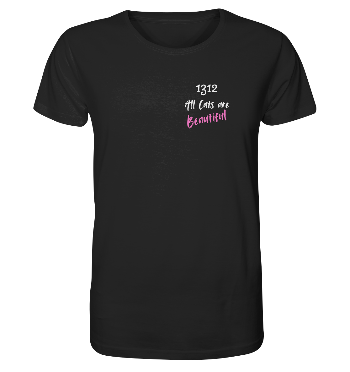 1312 All Cats are Beautiful - Organic Shirt