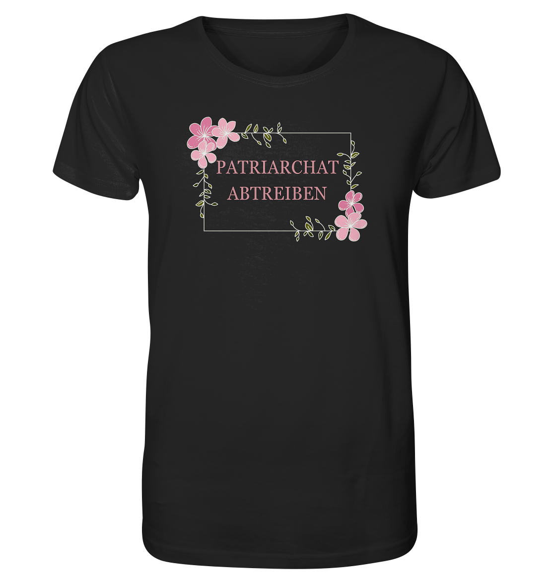 Patriarchat abtreiben - Organic Shirt