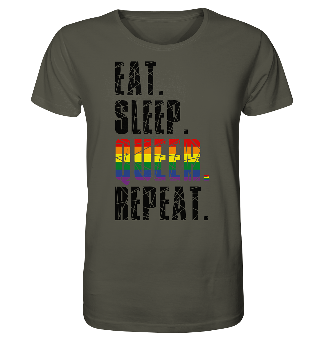 EAT. SLEEP. QUEER. REPEAT. - Organic Shirt