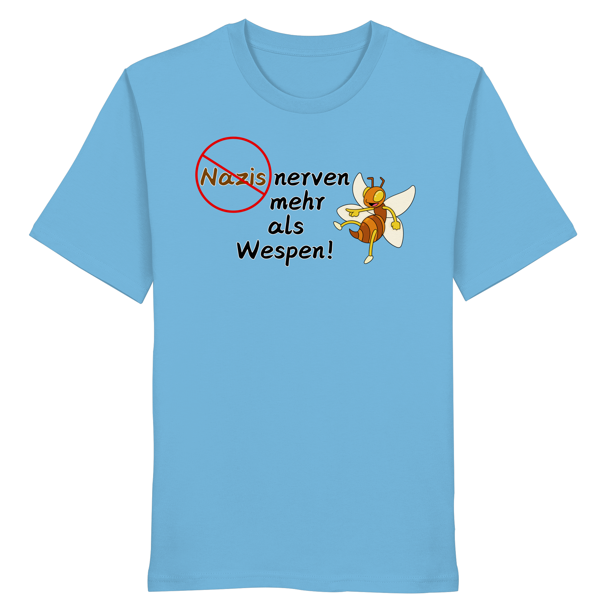 Nazis nerven mehr als Wespen - Organic Shirt