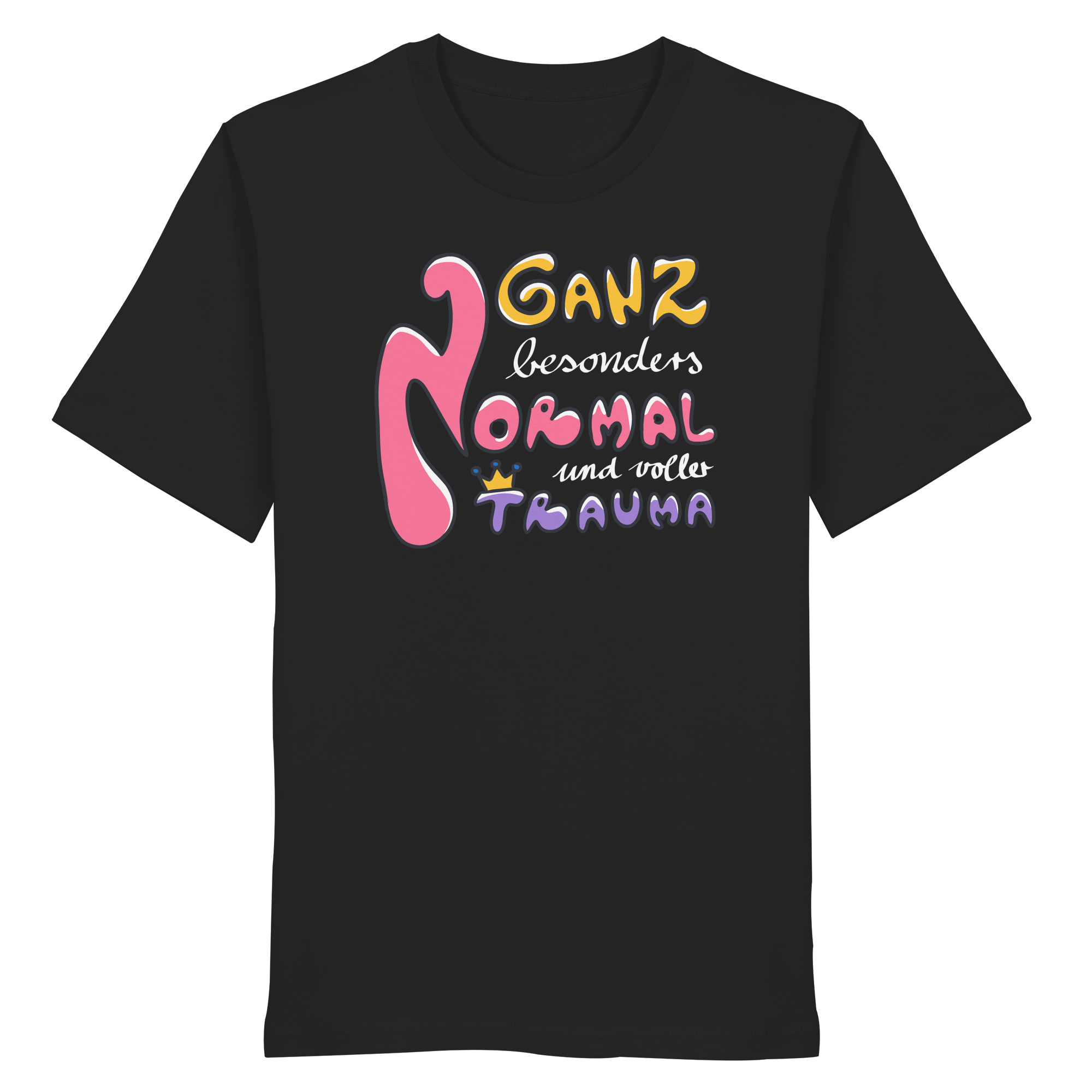 Ganz besonders Normal und voller Trauma "Bunte Edition" - Organic Shirt
