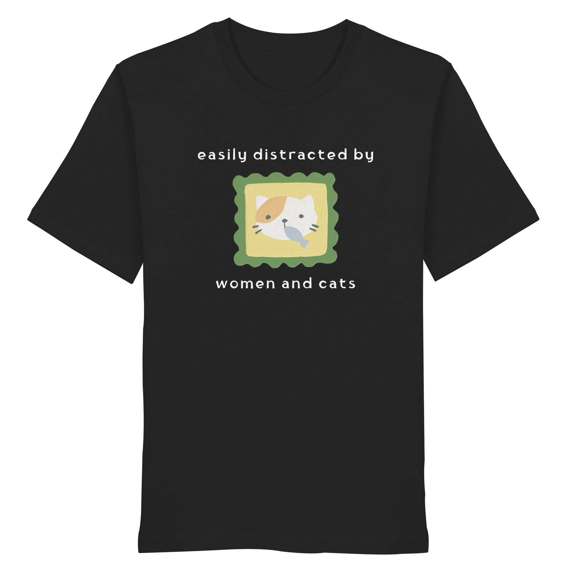Easily Distracted by Women and Cats - Organic Shirt