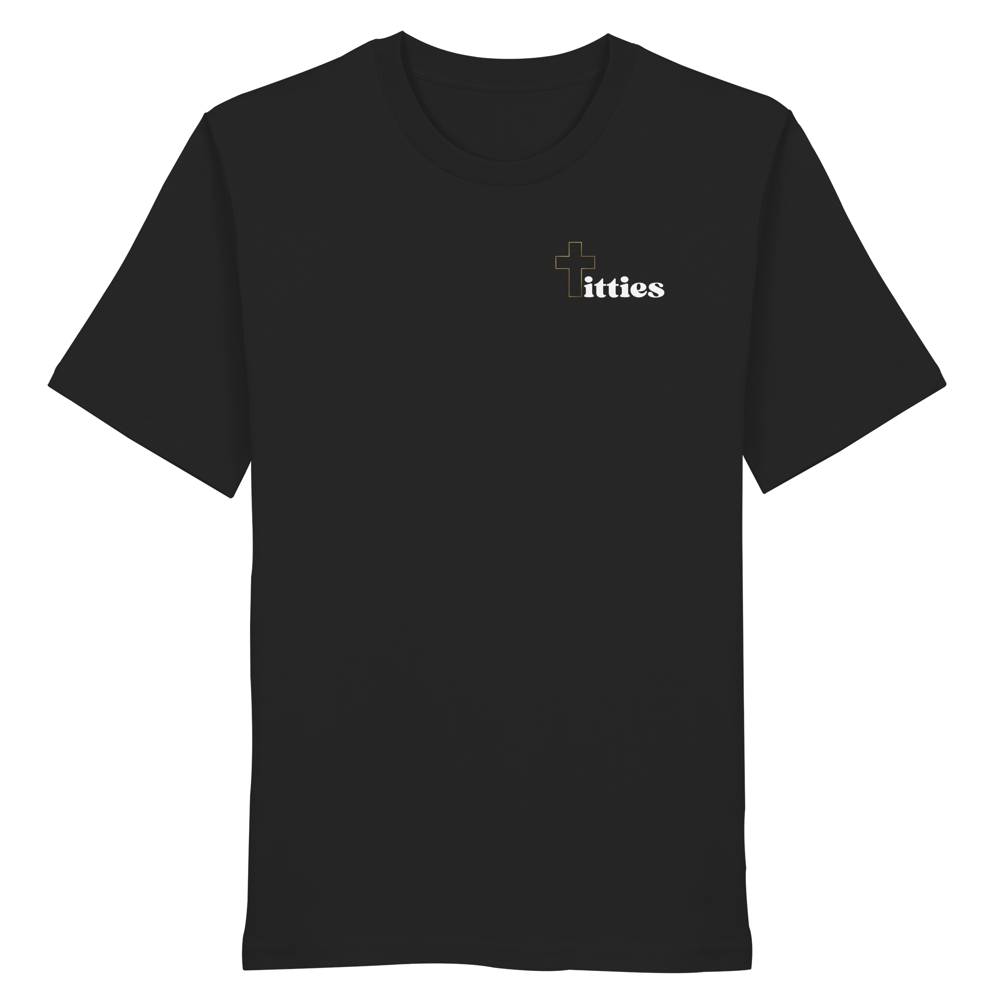 Holy Titties - Organic Shirt