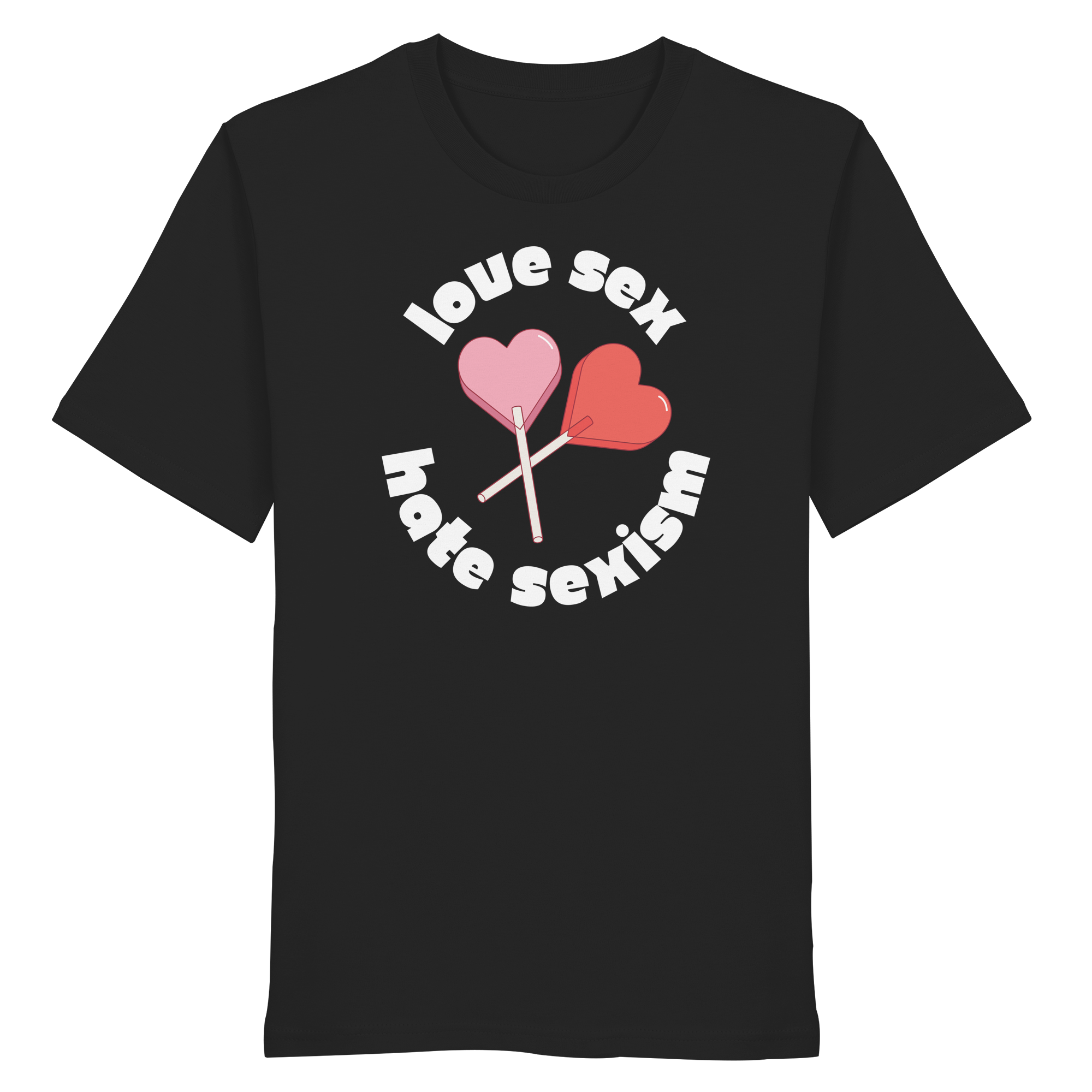Love Sex Hate Sexism - Organic Shirt