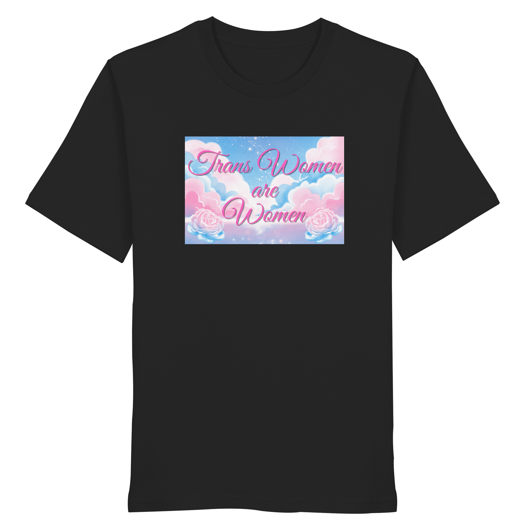 Trans Women are Women "Rosenhimmel Edition" - Organic Shirt