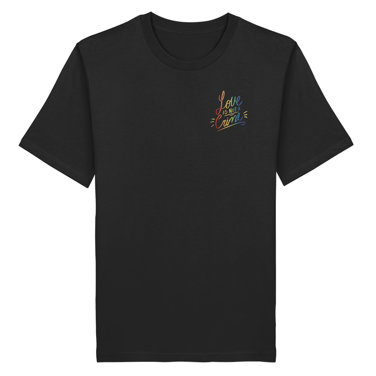 Love is Not a Crime "Calligraphy Edition" - Organic Shirt