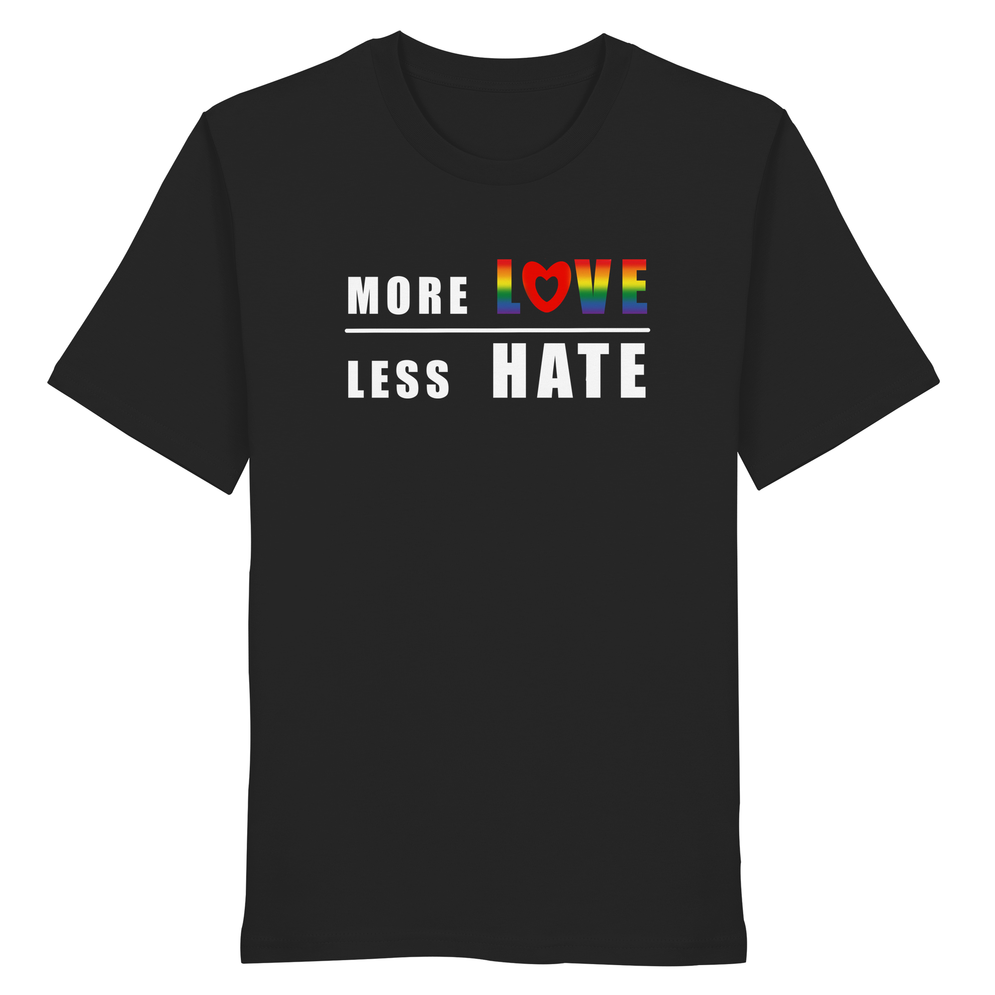 More Love Less Hate "Rainbow Edition" - Organic Shirt