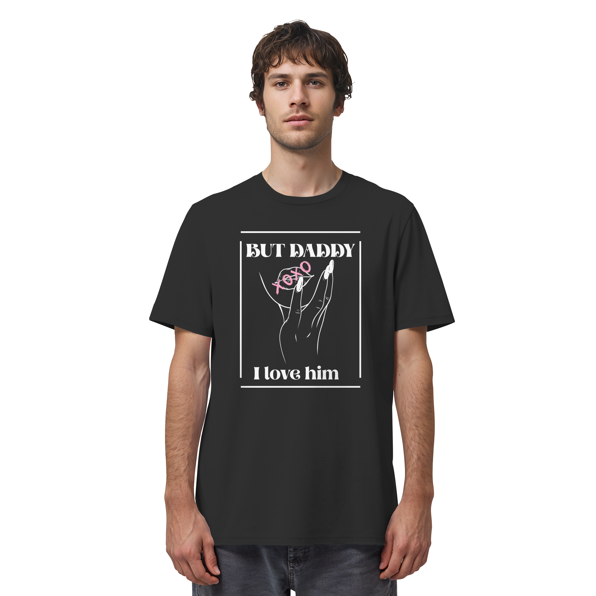 But Daddy I Love Him (dunkel) - Organic Shirt