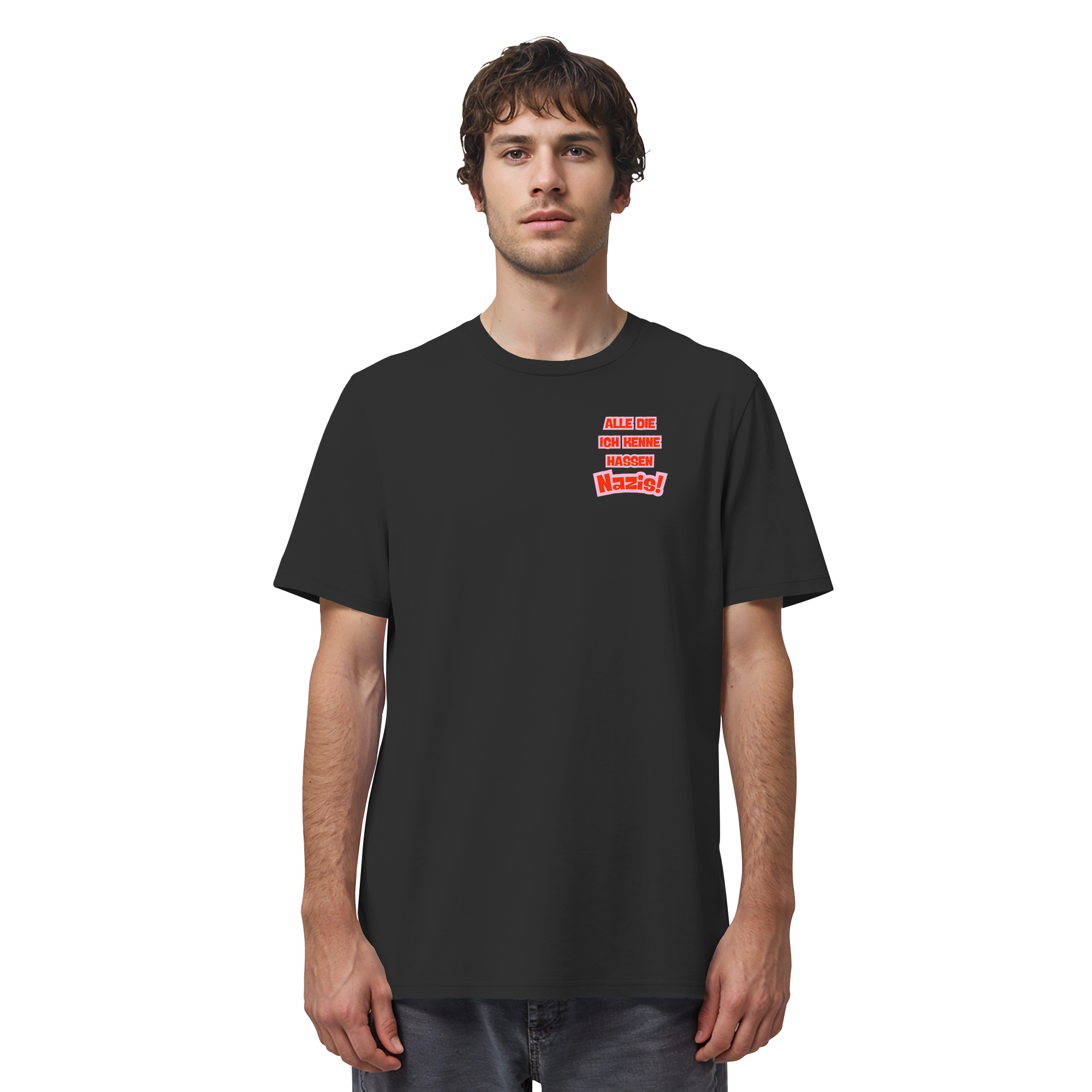 Alle die ich kenne hassen Nazis - Organic Shirt