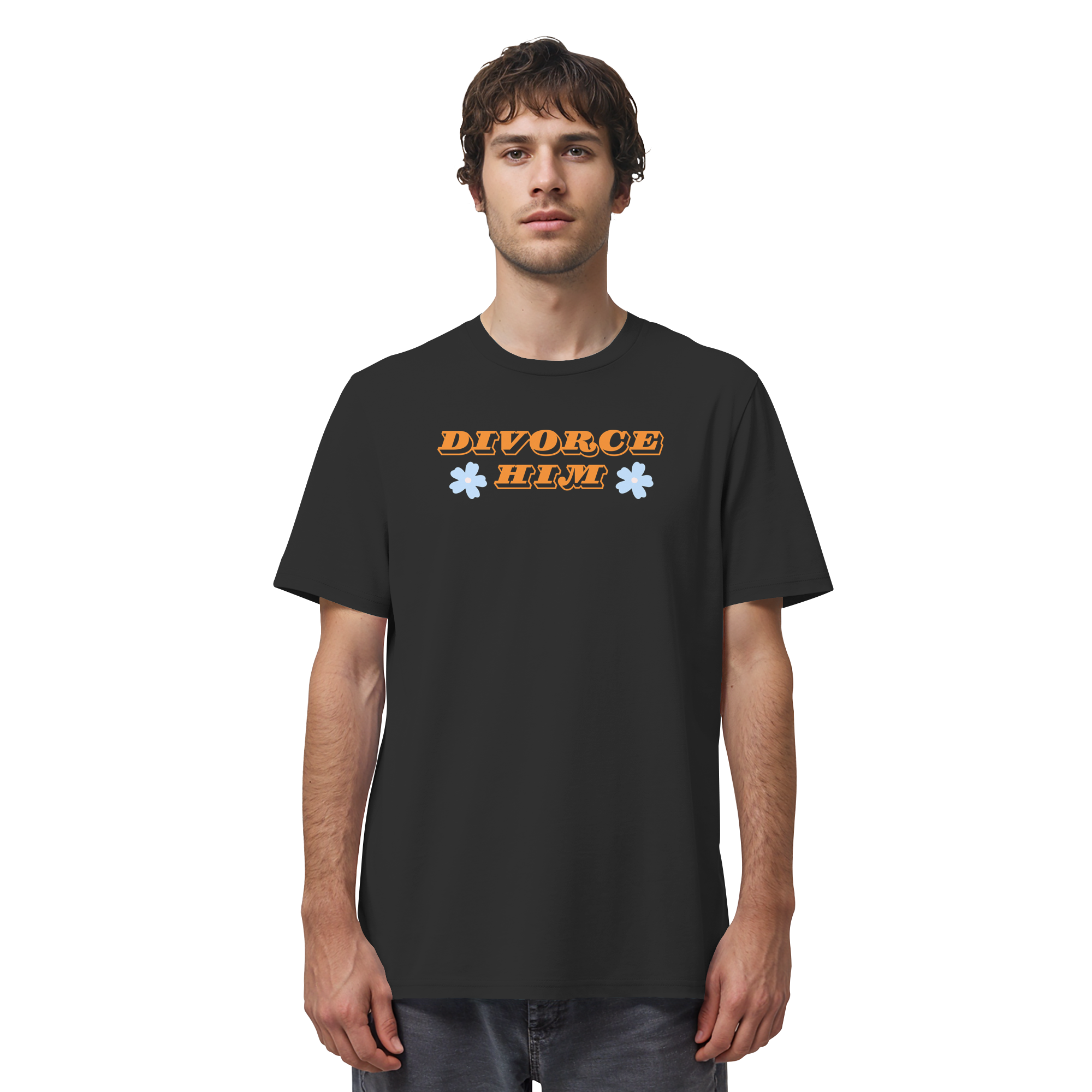 Divorce Him - Organic Shirt