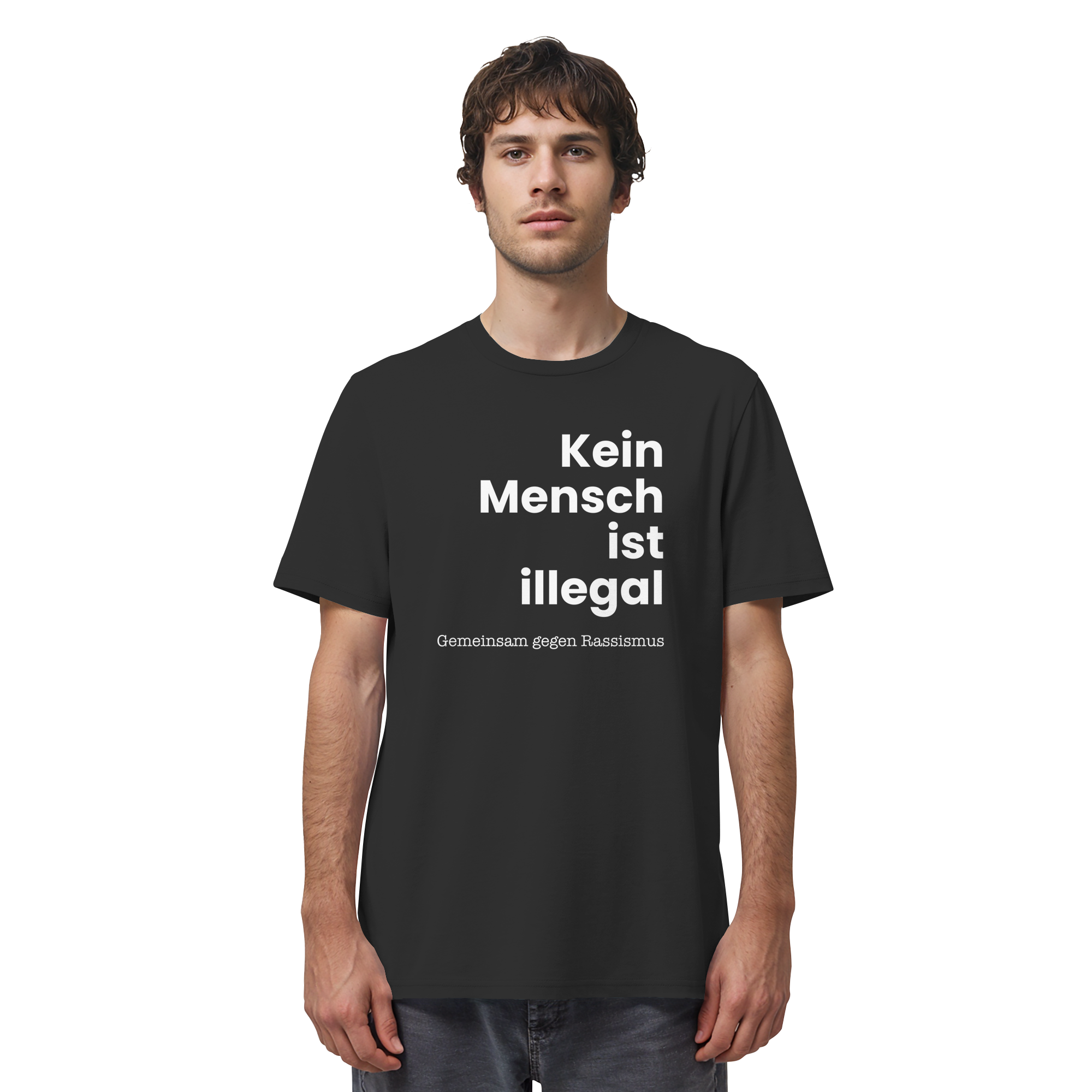 Kein Mensch ist illegal "Gemeinsam gegen Rassismus Edition" Frontprint - Organic Shirt