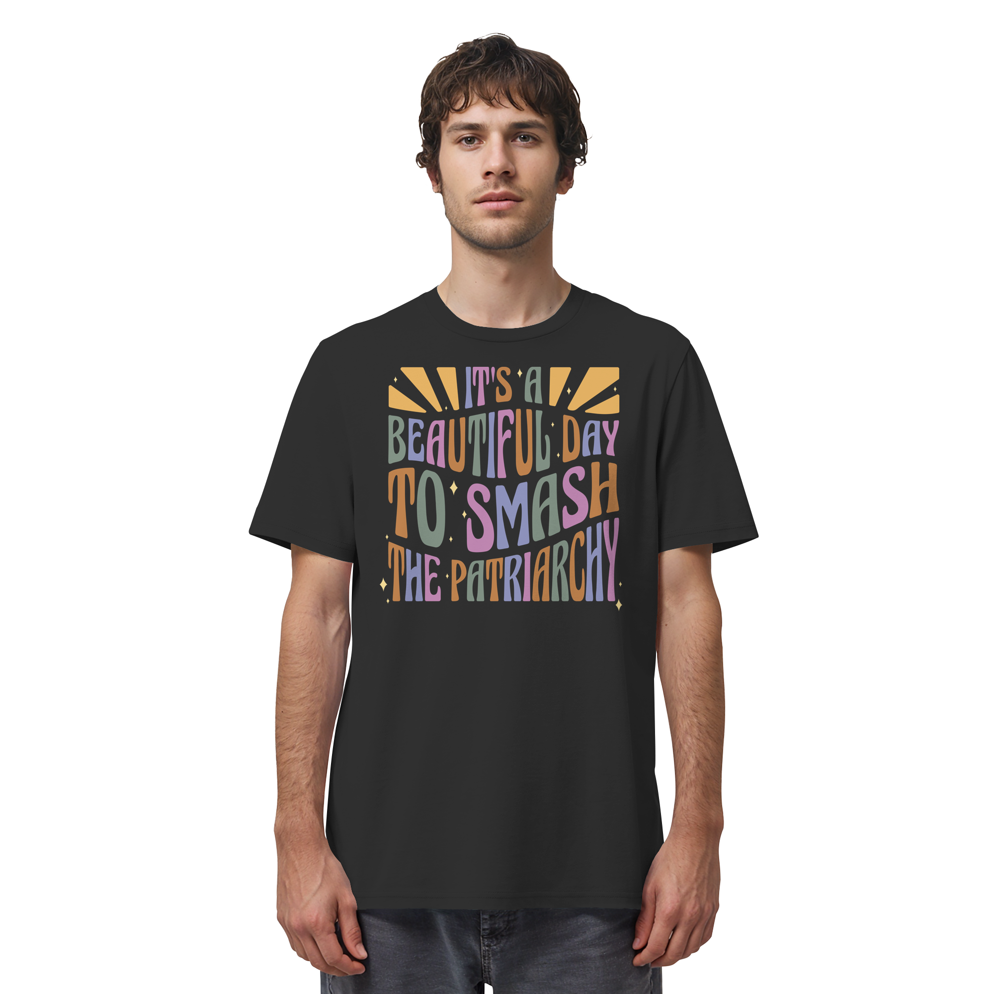 It's a Beautiful Day to Smash the Patriarchy - Organic Shirt