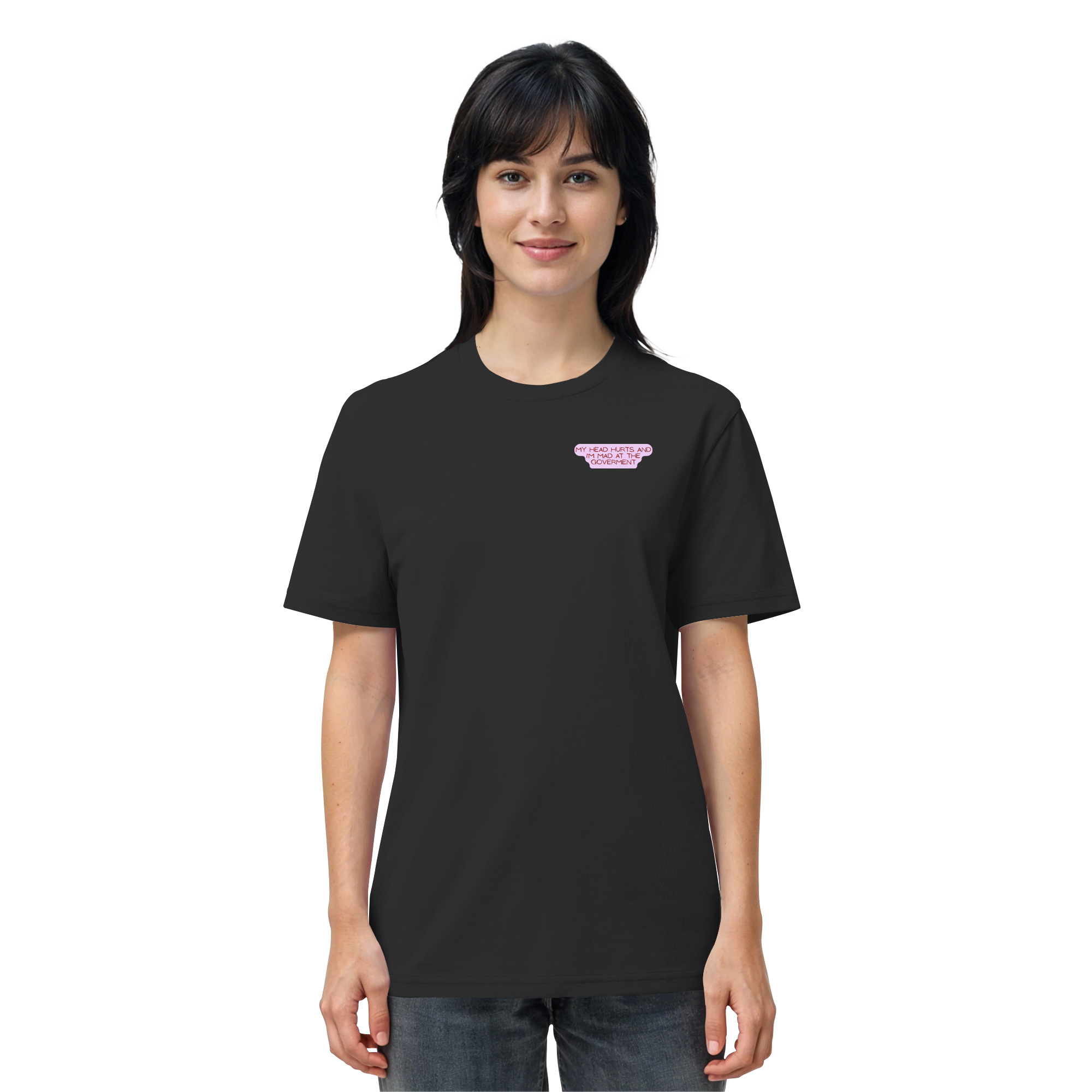 My Head Hurts and I'm Mad at the Government - Organic Shirt