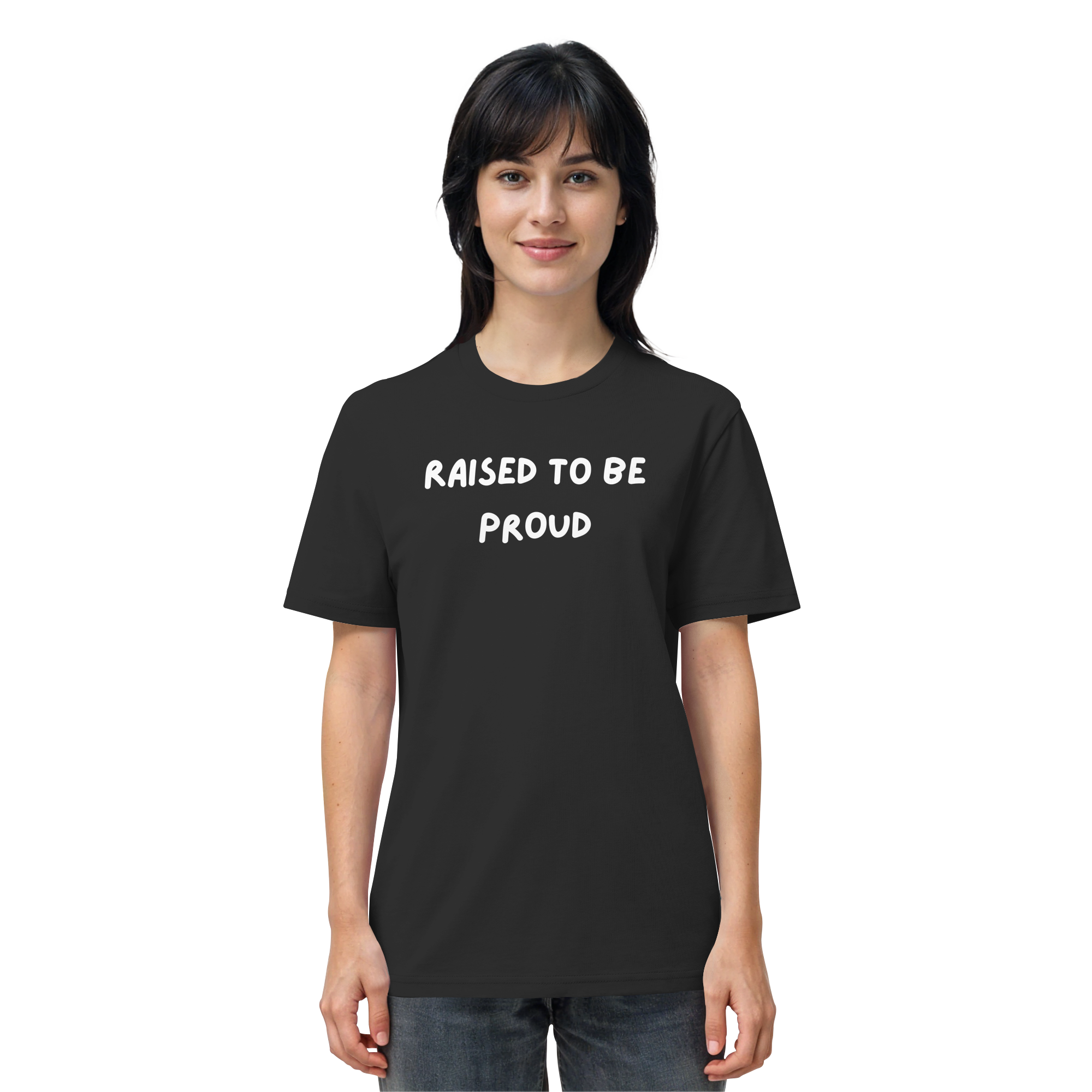Raised To Be Proud - Organic Shirt