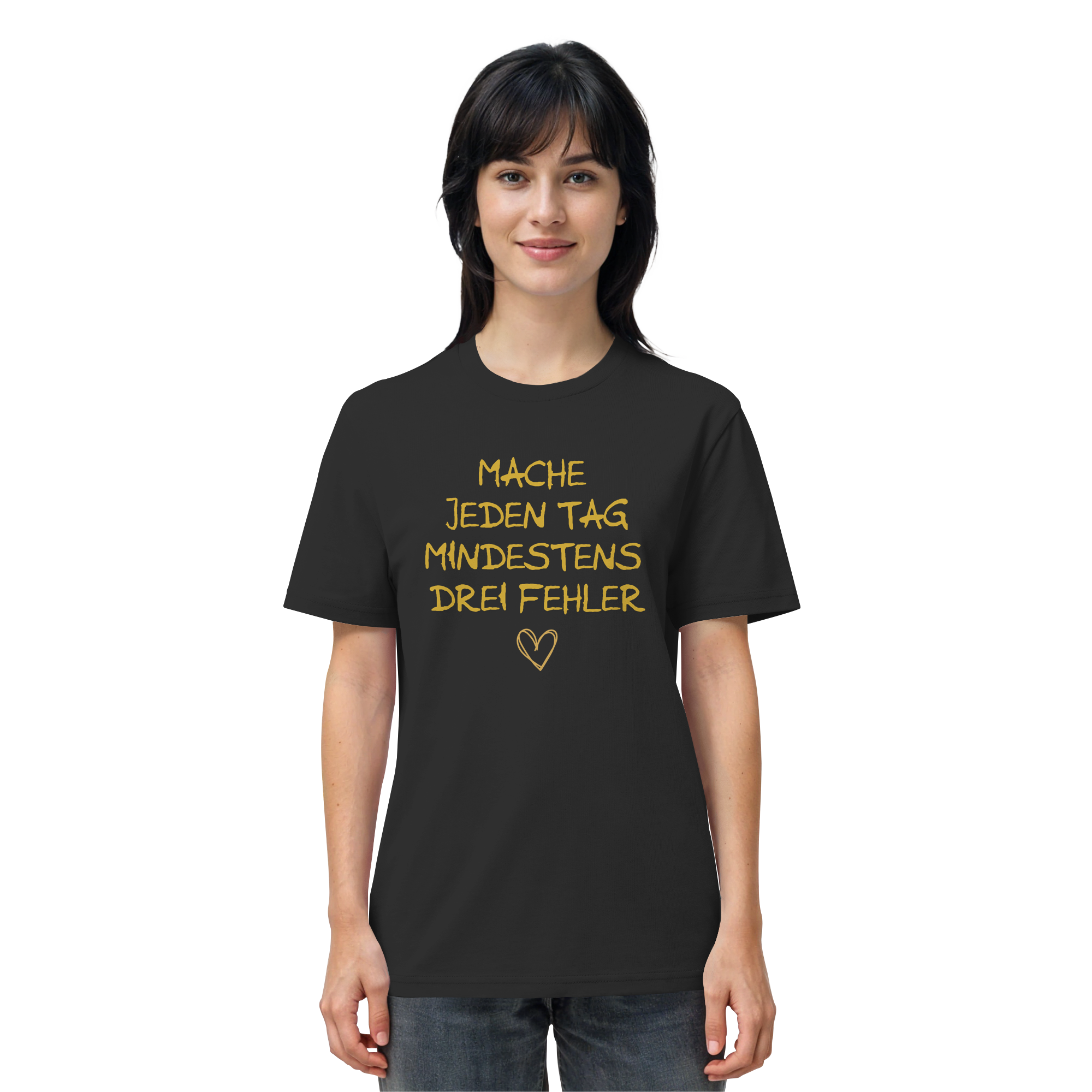 Mache jeden Tag mindestens drei Fehler "Goldherz Edition" - Organic Shirt