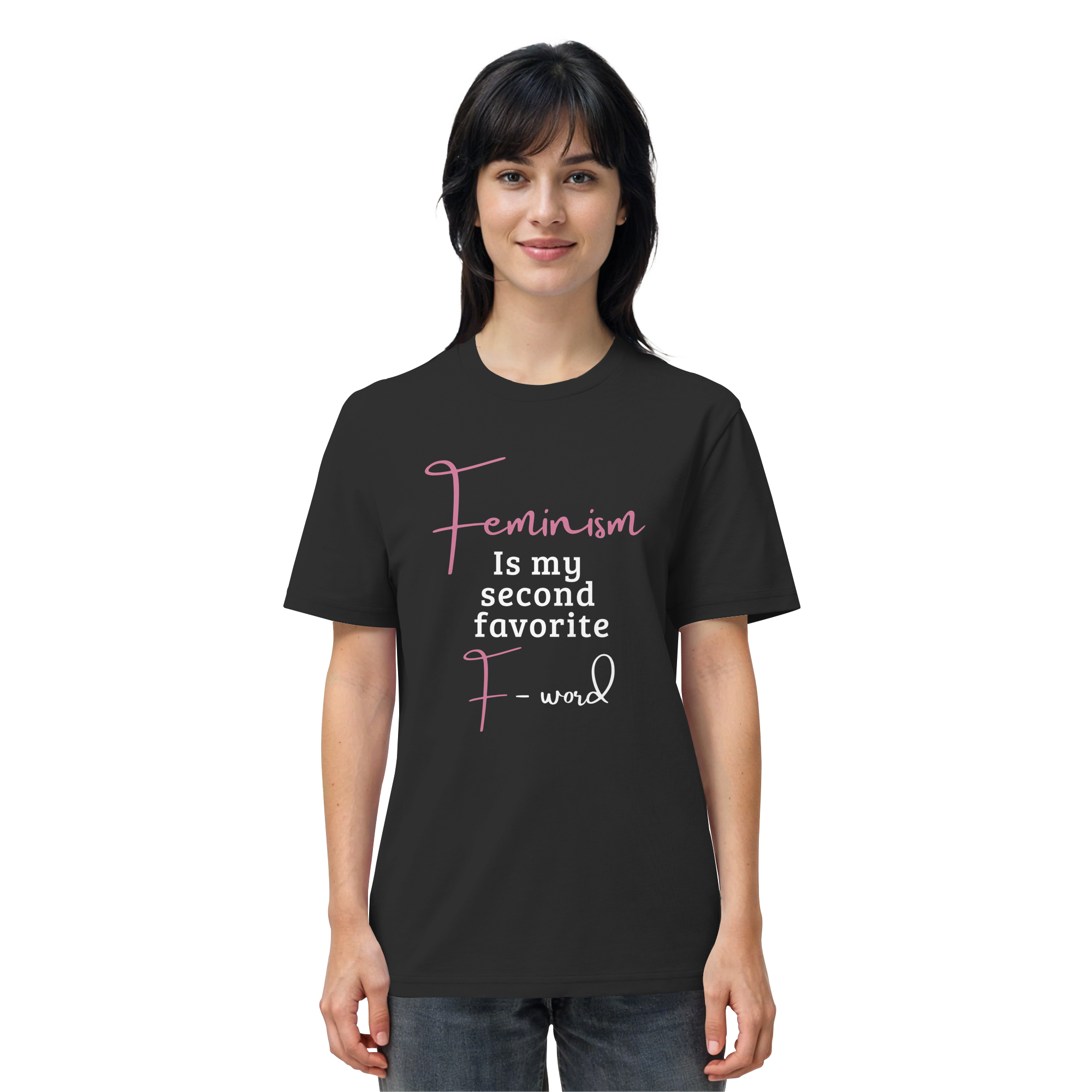 Feminism is my second favorite F word - Organic Shirt