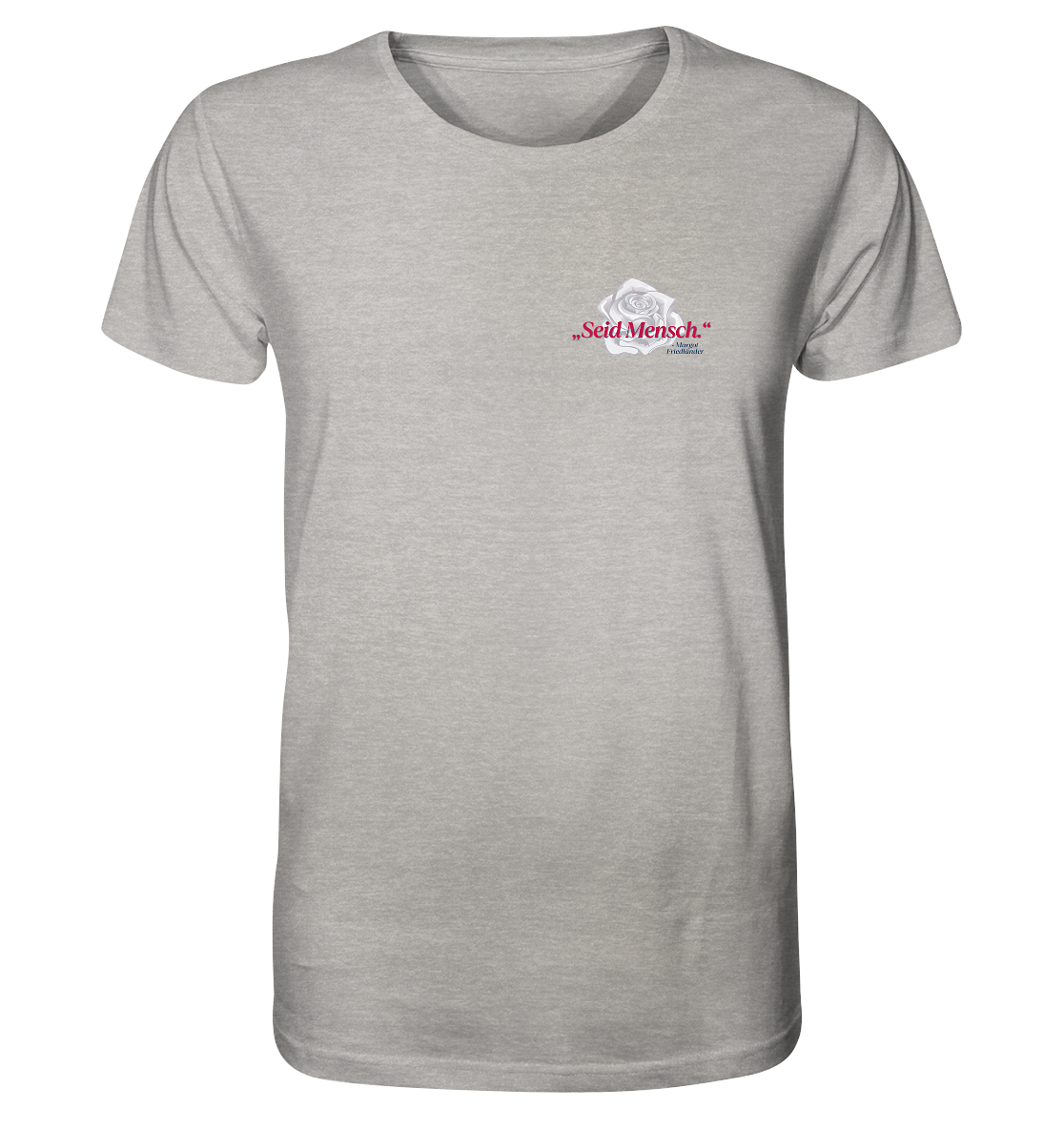 Seid Mensch "Weiße Rose Edition" - Organic Shirt