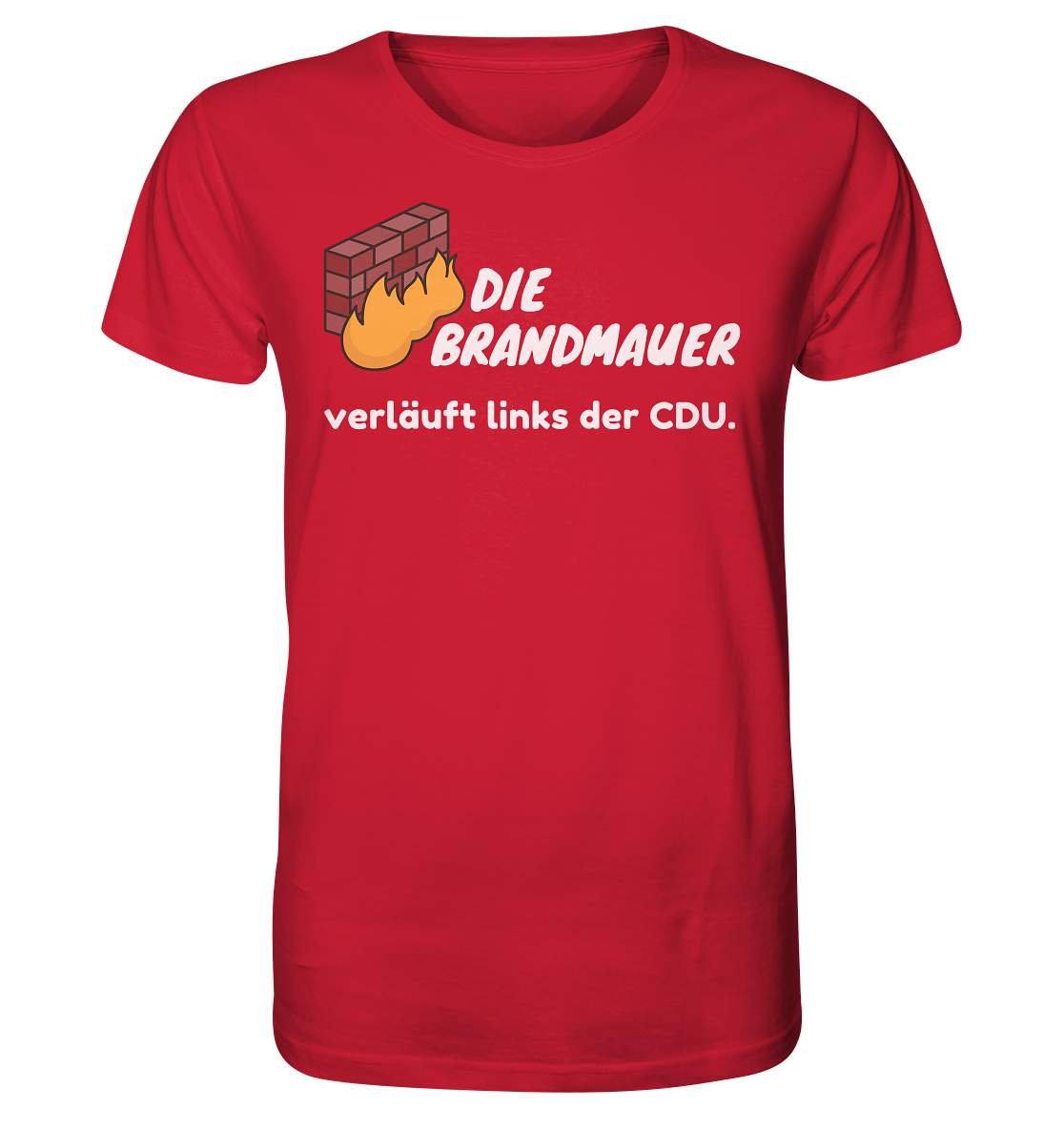 Brandmauer (weiße Schrift) - Unisex Shirt