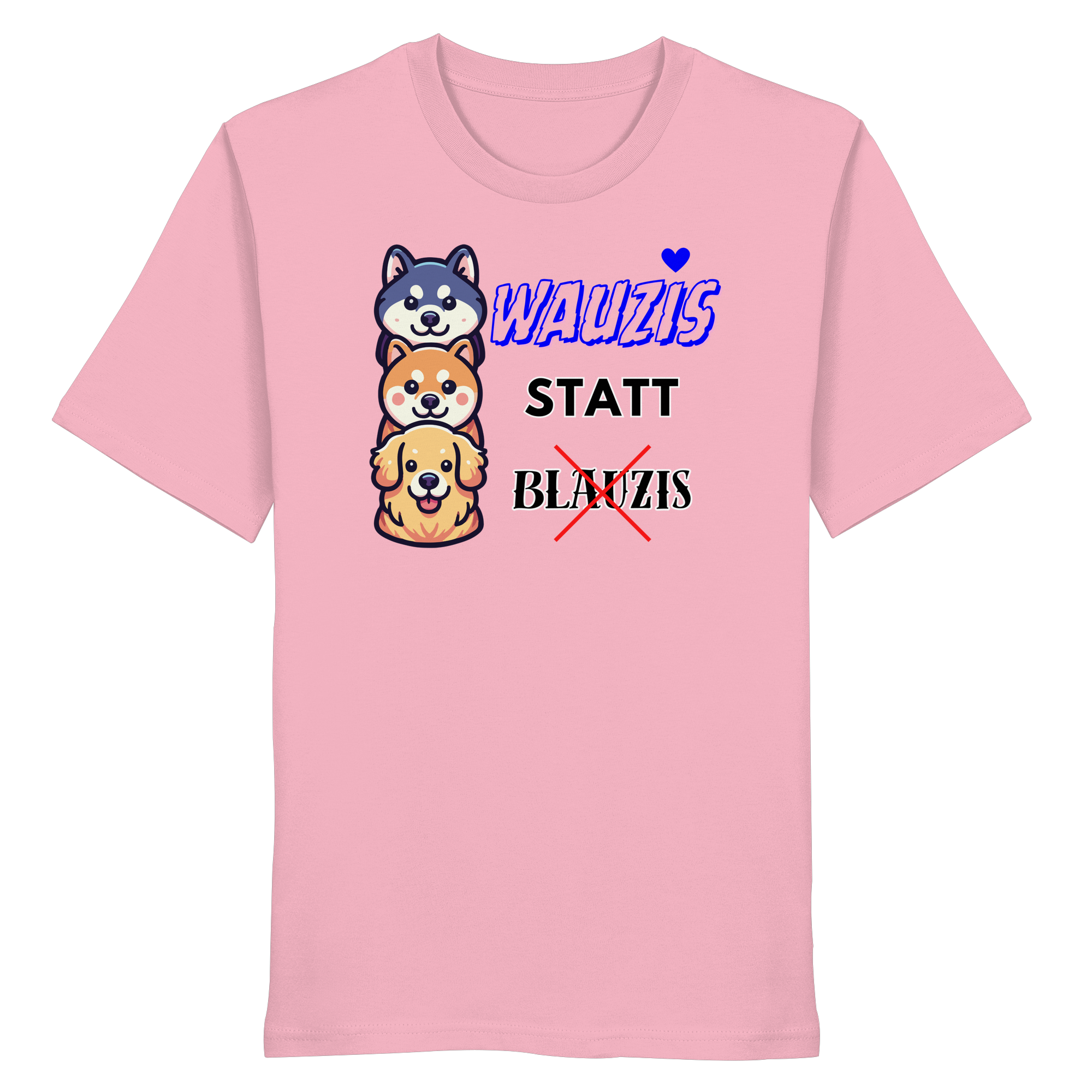 Wauzis statt Blauzis - Organic Shirt