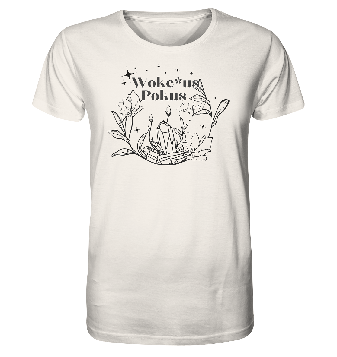 Woke*us Pokus (schwarze Schrift) - Organic Shirt