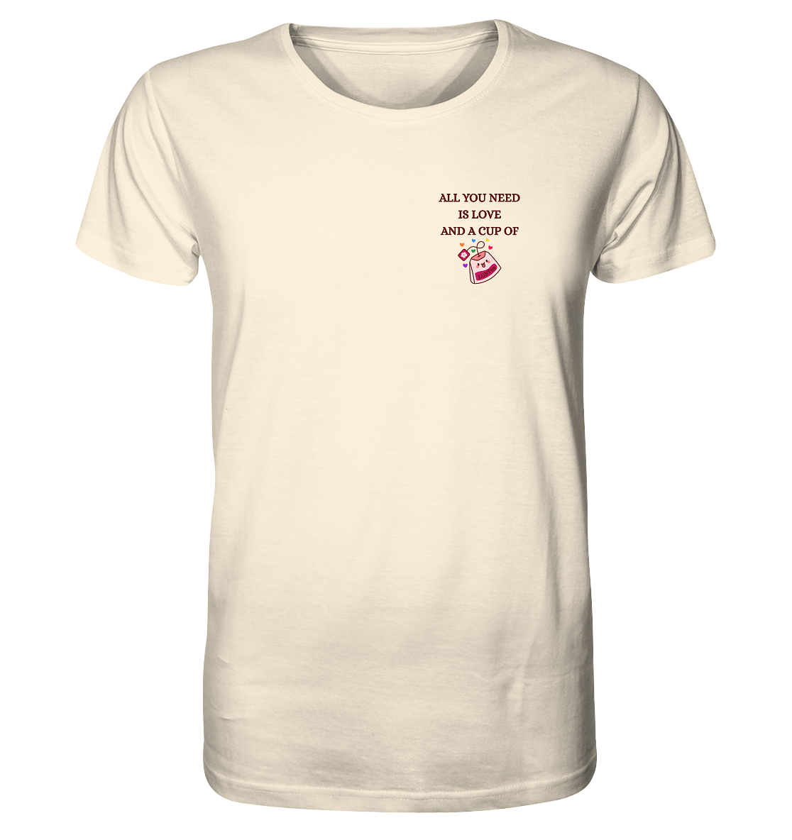 All You Need Is Love And A Cup Of lgbTEA - Organic Shirt
