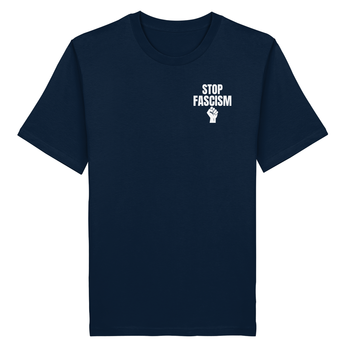 Stop Fascism "Raised Fist Edition" - Organic Shirt