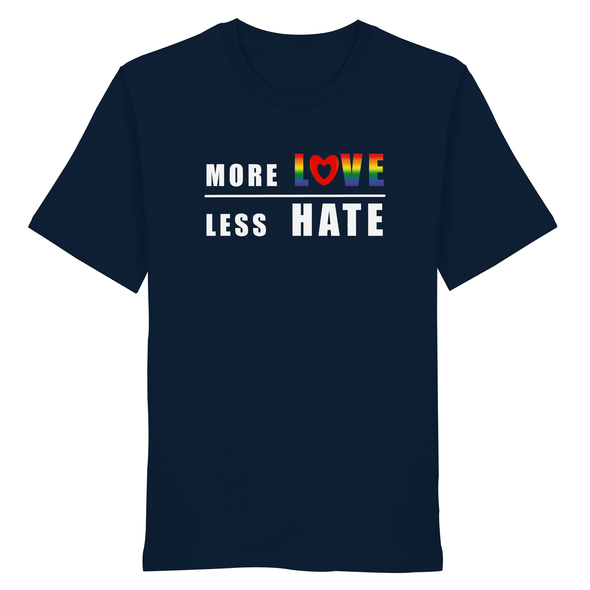 More Love Less Hate "Rainbow Edition" - Organic Shirt