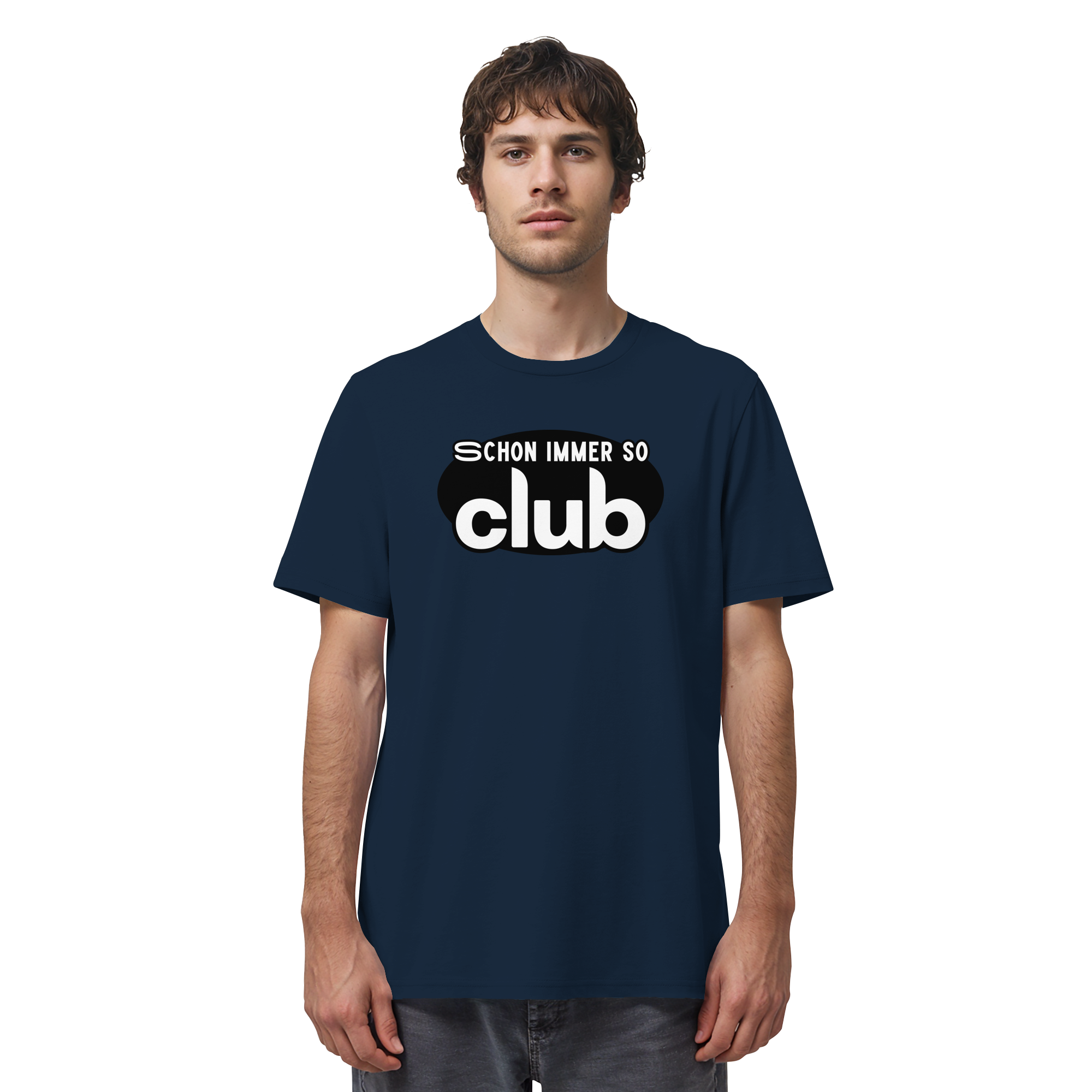 Schon Immer So Club - Organic Shirt