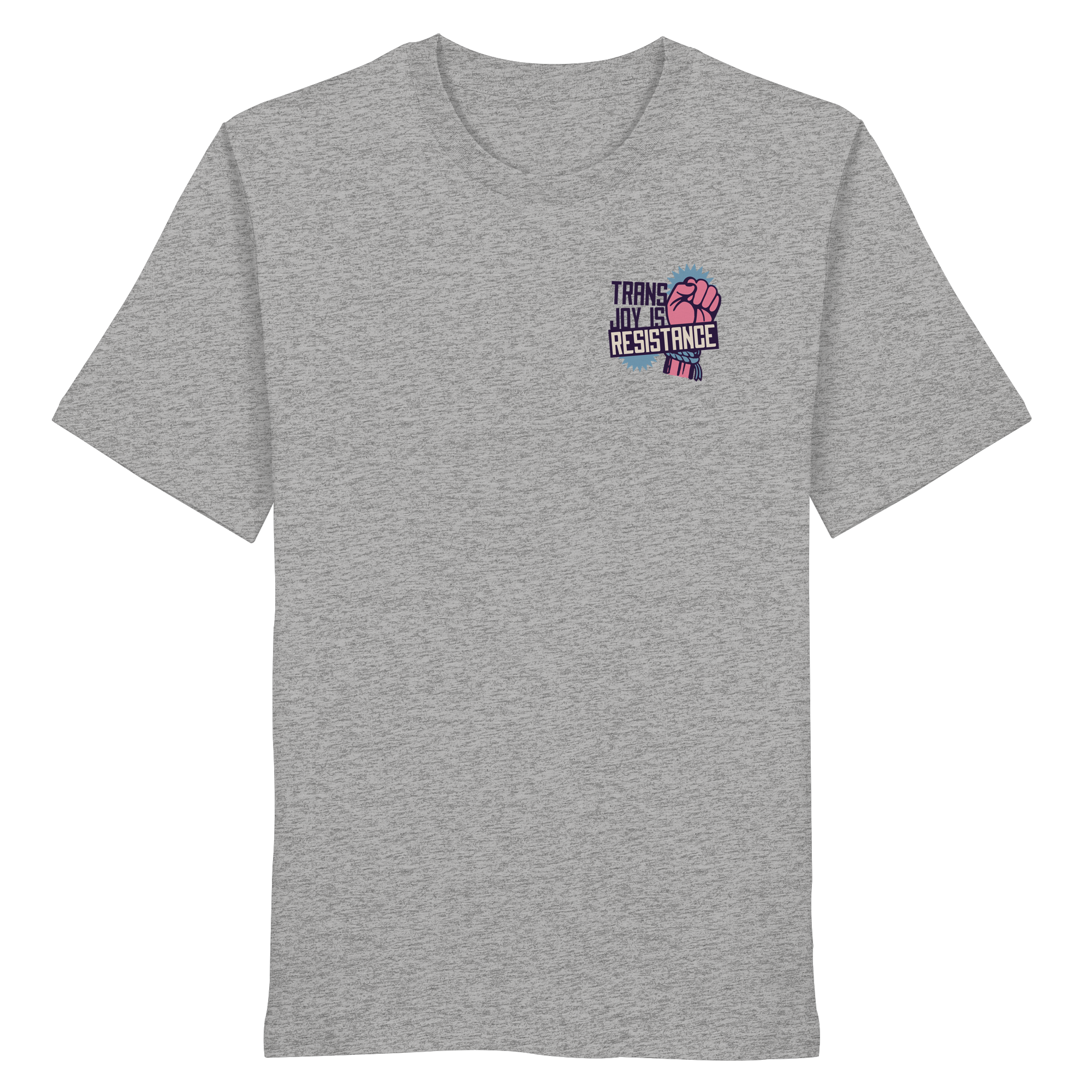 Trans Joy Is Resistance "Raised Fist Edition" - Organic Shirt
