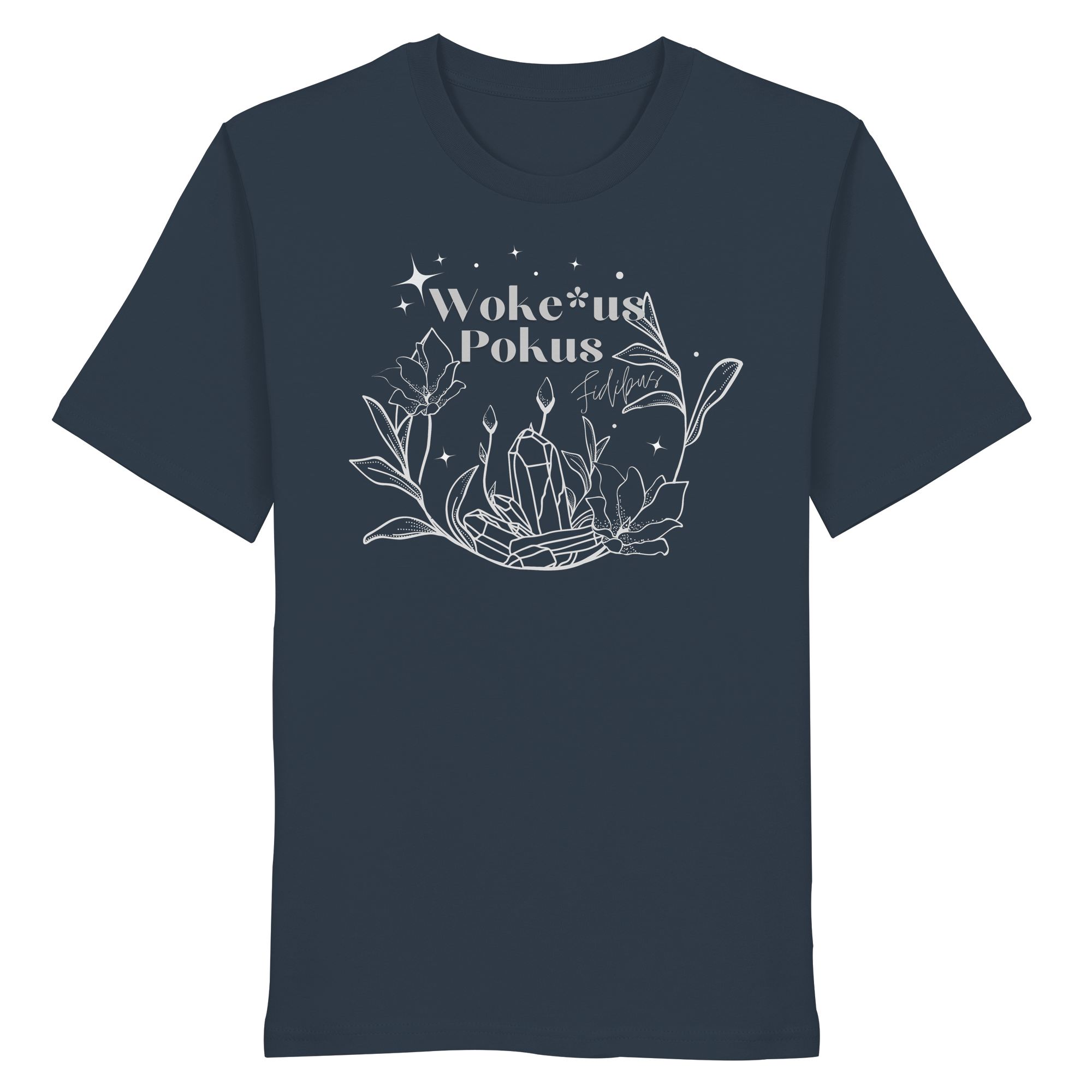 Woke*us Pokus (weiße Schrift) - Organic Shirt