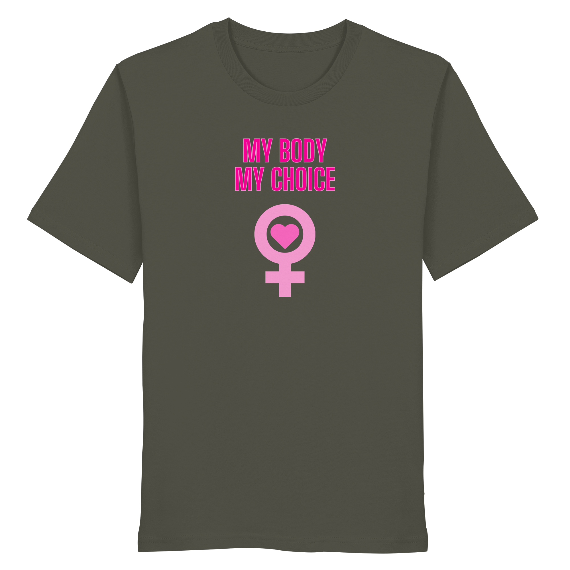 My Body My Choice "Pink Power Edition" - Organic Shirt