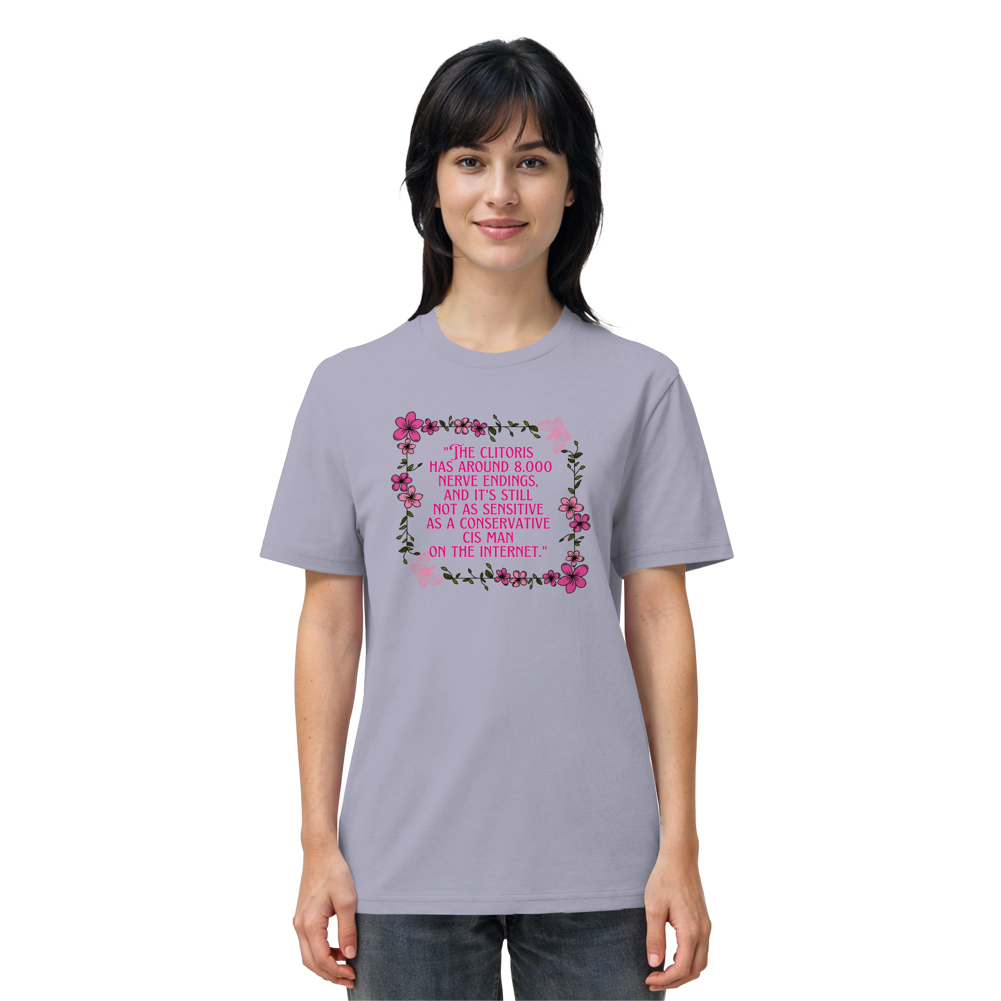 The Clitoris has around 8.000 Nerve Endings - Organic Shirt
