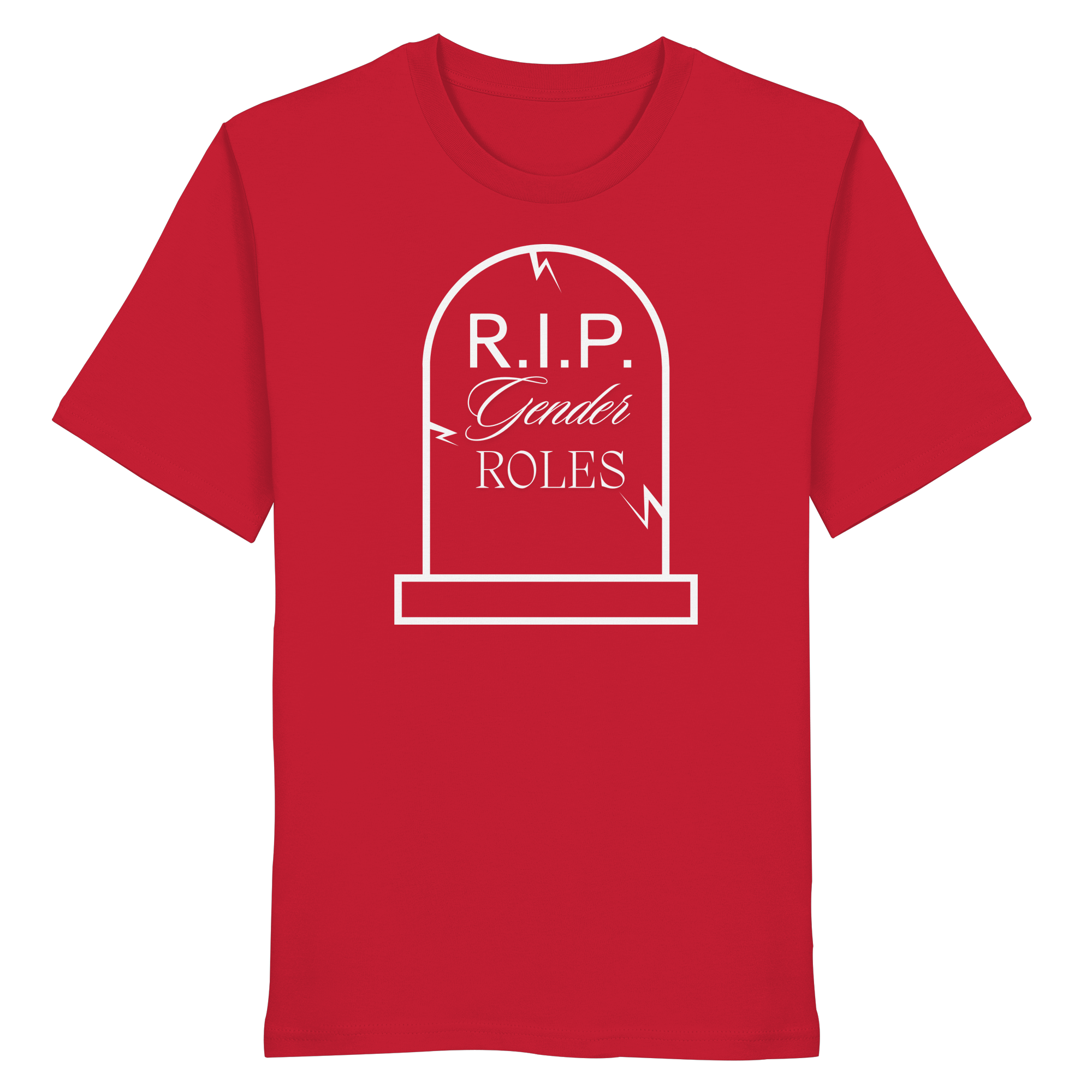 RIP Gender Roles - Organic Shirt