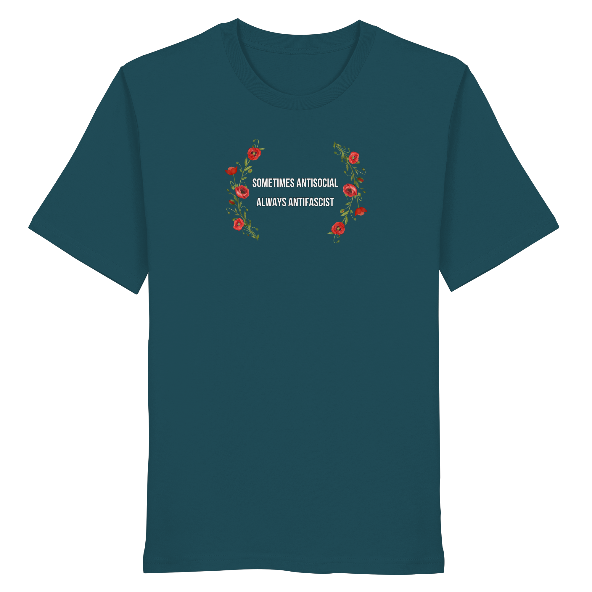 Sometimes Antisocial Always Antifascist - Organic Shirt