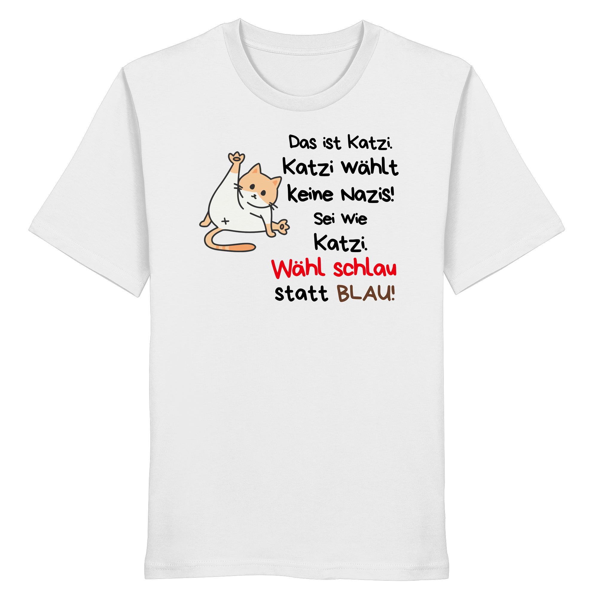 Katzi wählt keine Nazis! - Organic Shirt