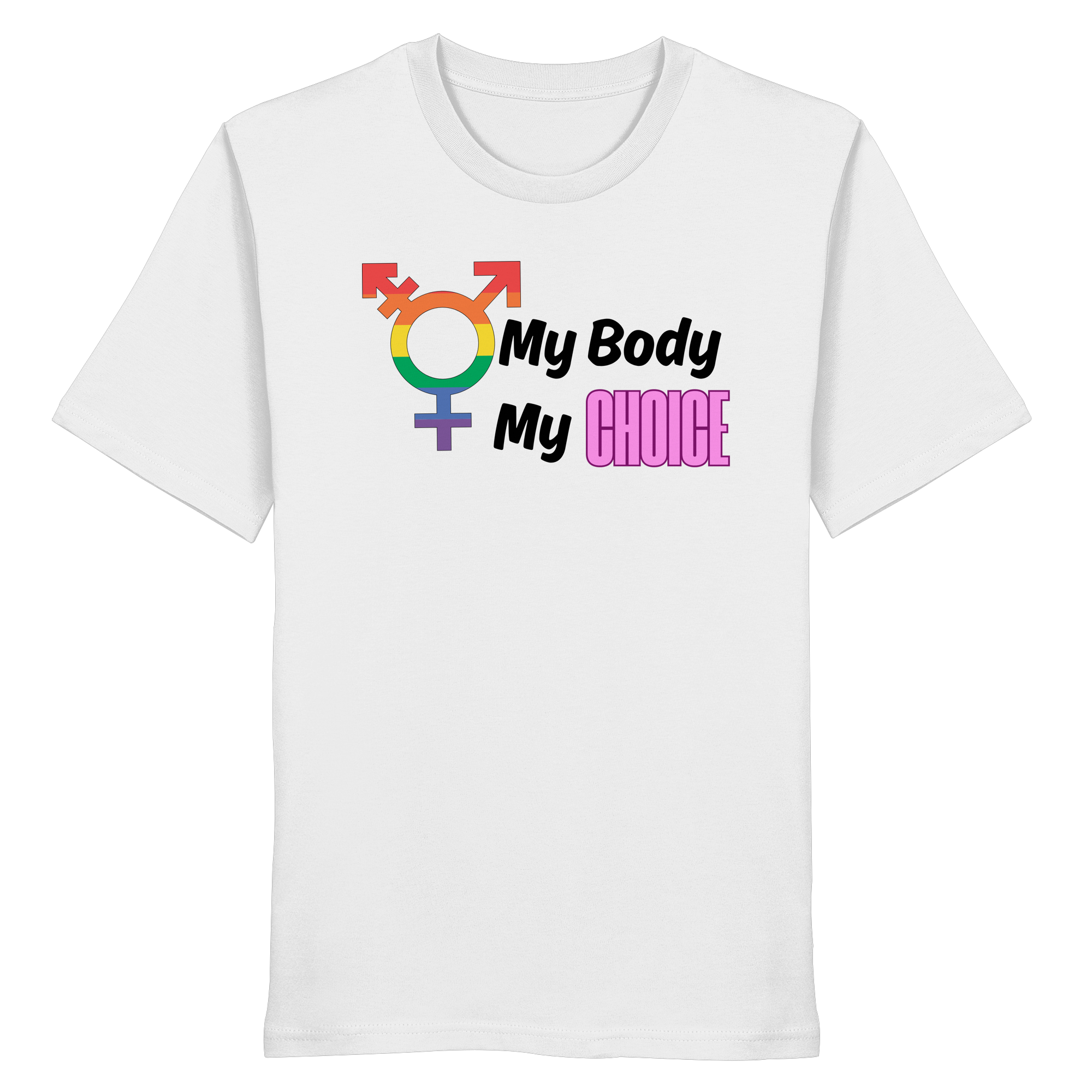 My Body My Choice "Rainbow Resistance Edition" - Organic Shirt