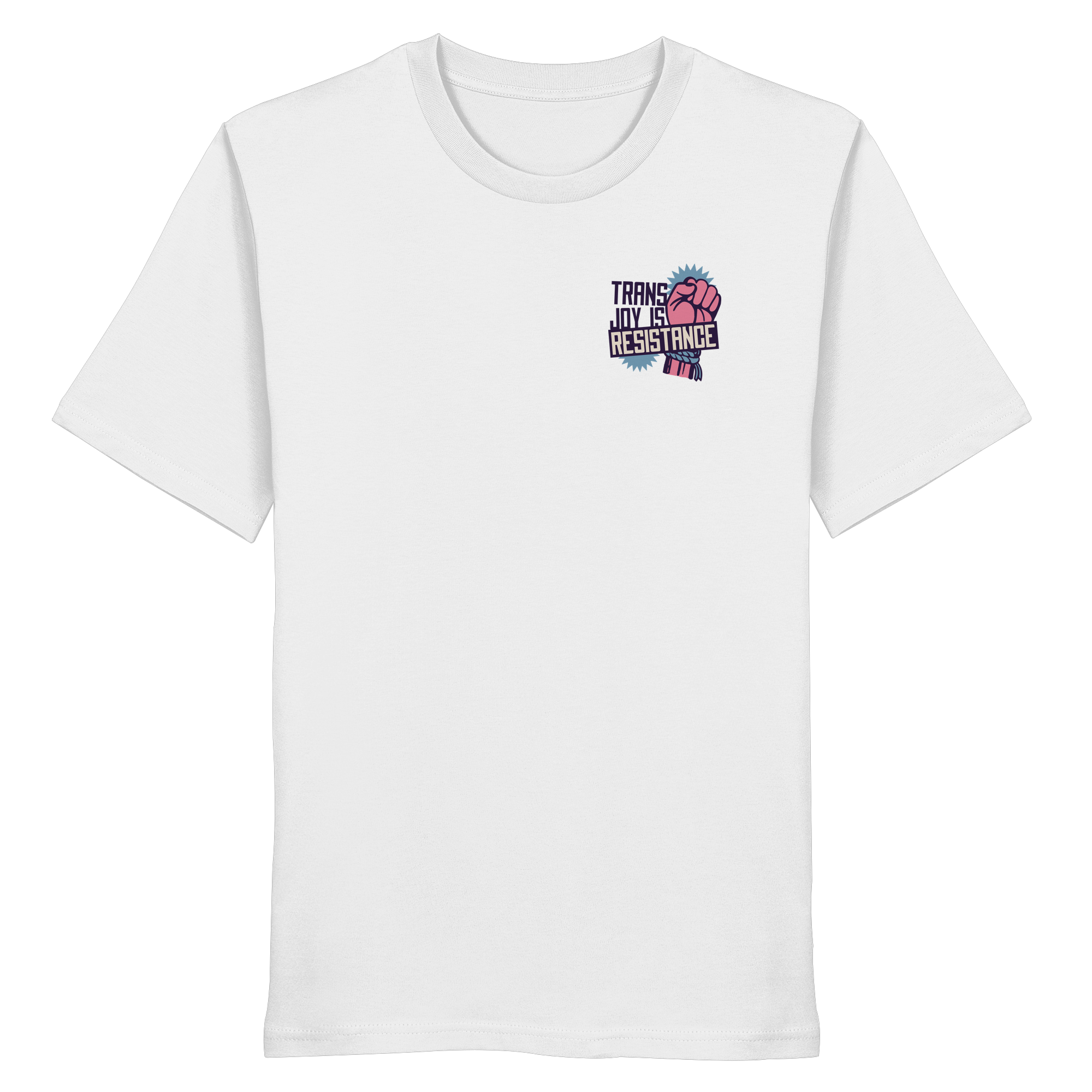 Trans Joy Is Resistance "Raised Fist Edition" - Organic Shirt