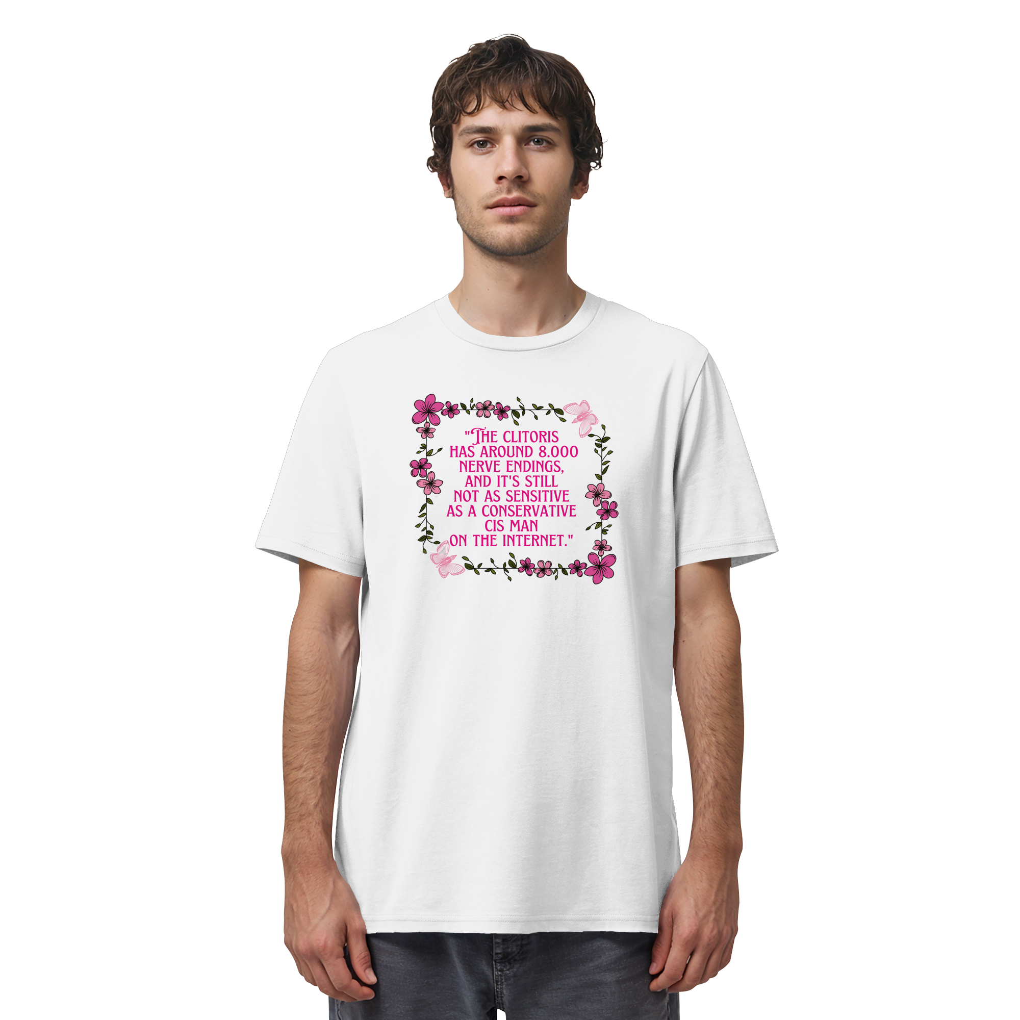 The Clitoris has around 8.000 Nerve Endings - Organic Shirt