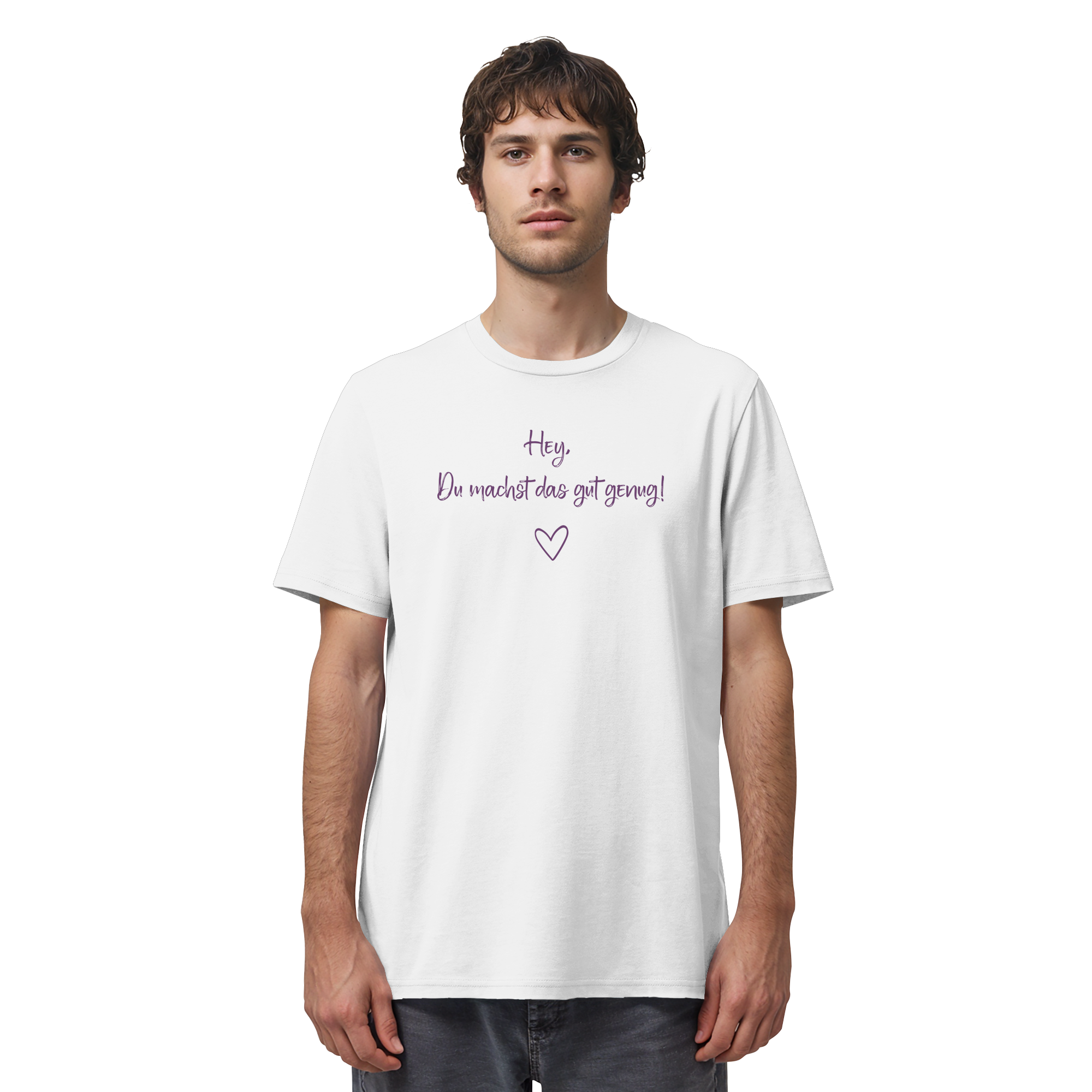 Hey, Du machst das gut genug! "Lila Herz Edition" - Organic Shirt