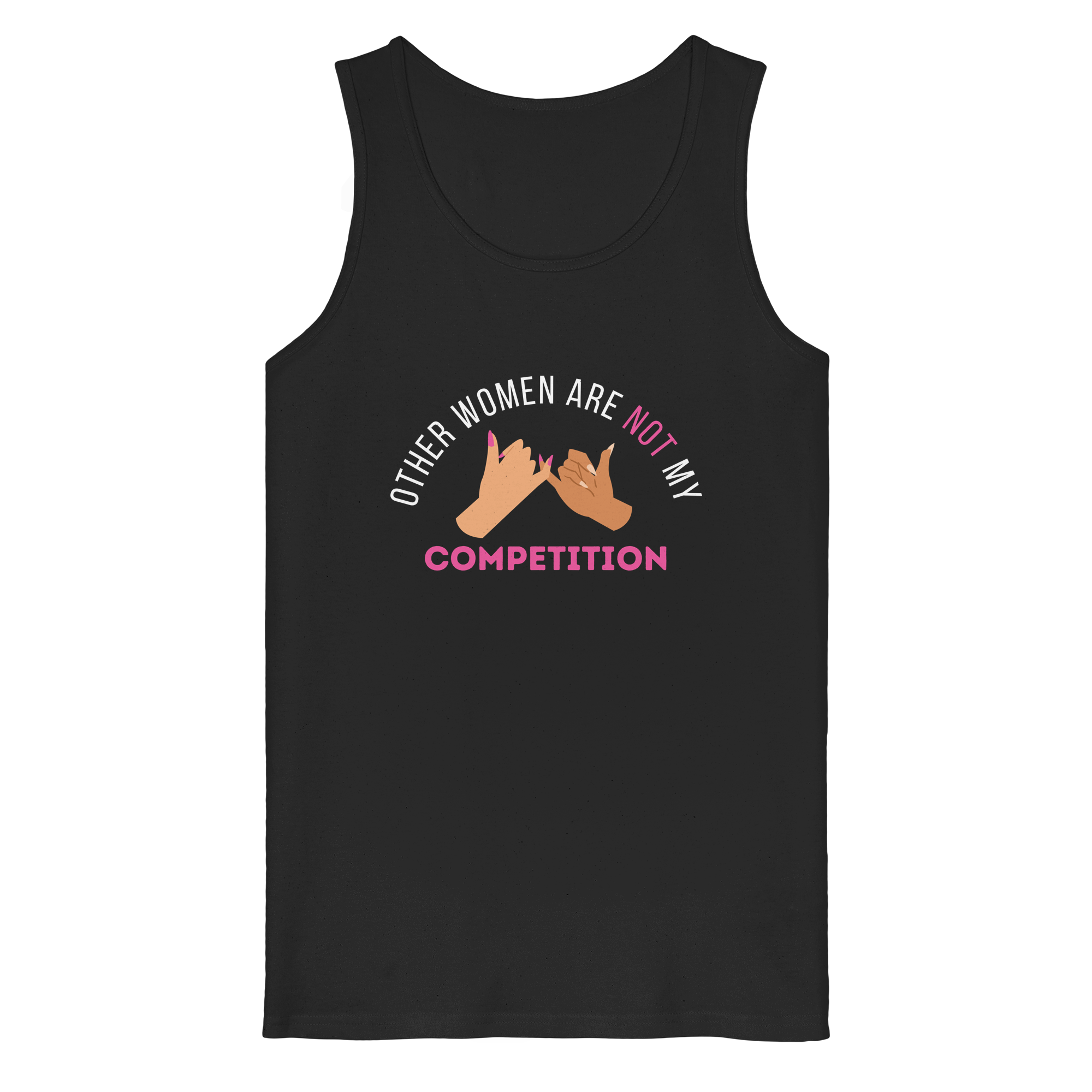Other Women are NOT My Competition - Organic Tank Top