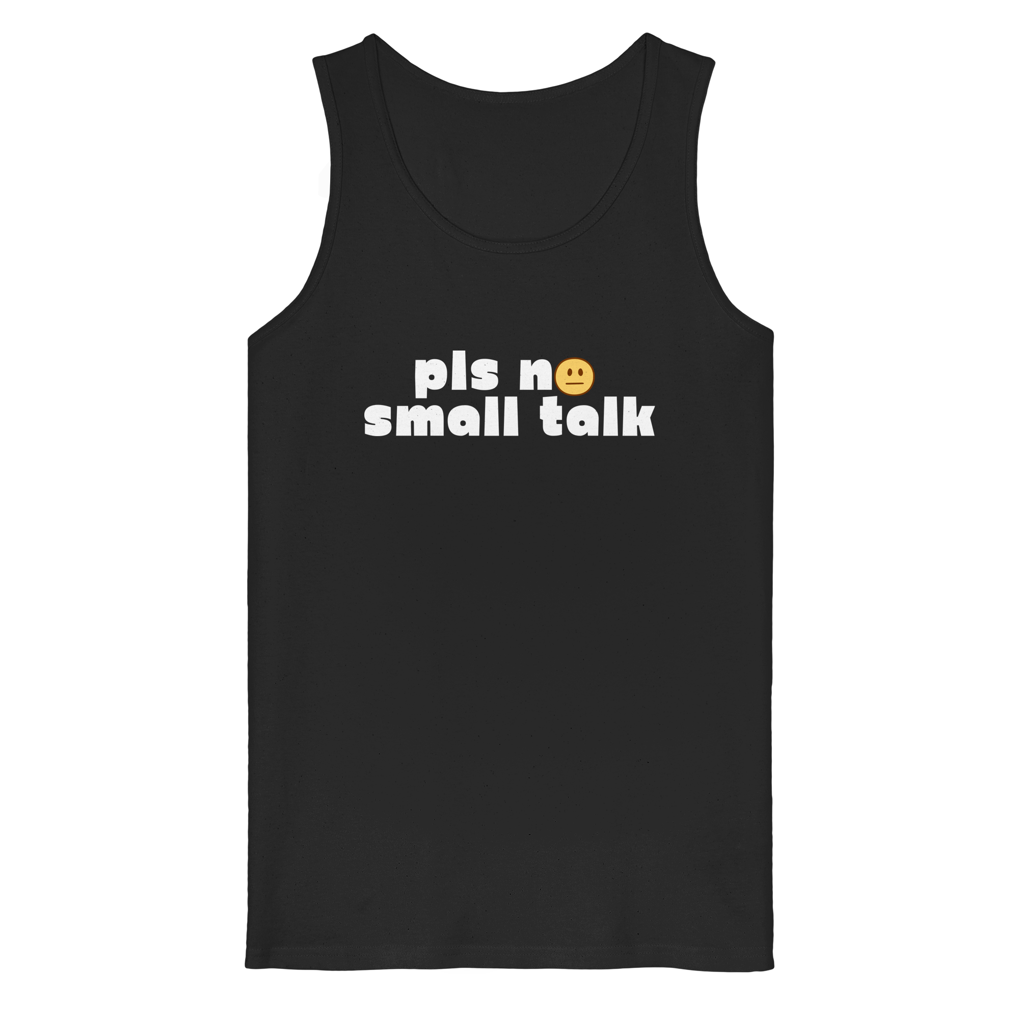 pls no small talk - Organic Tank Top