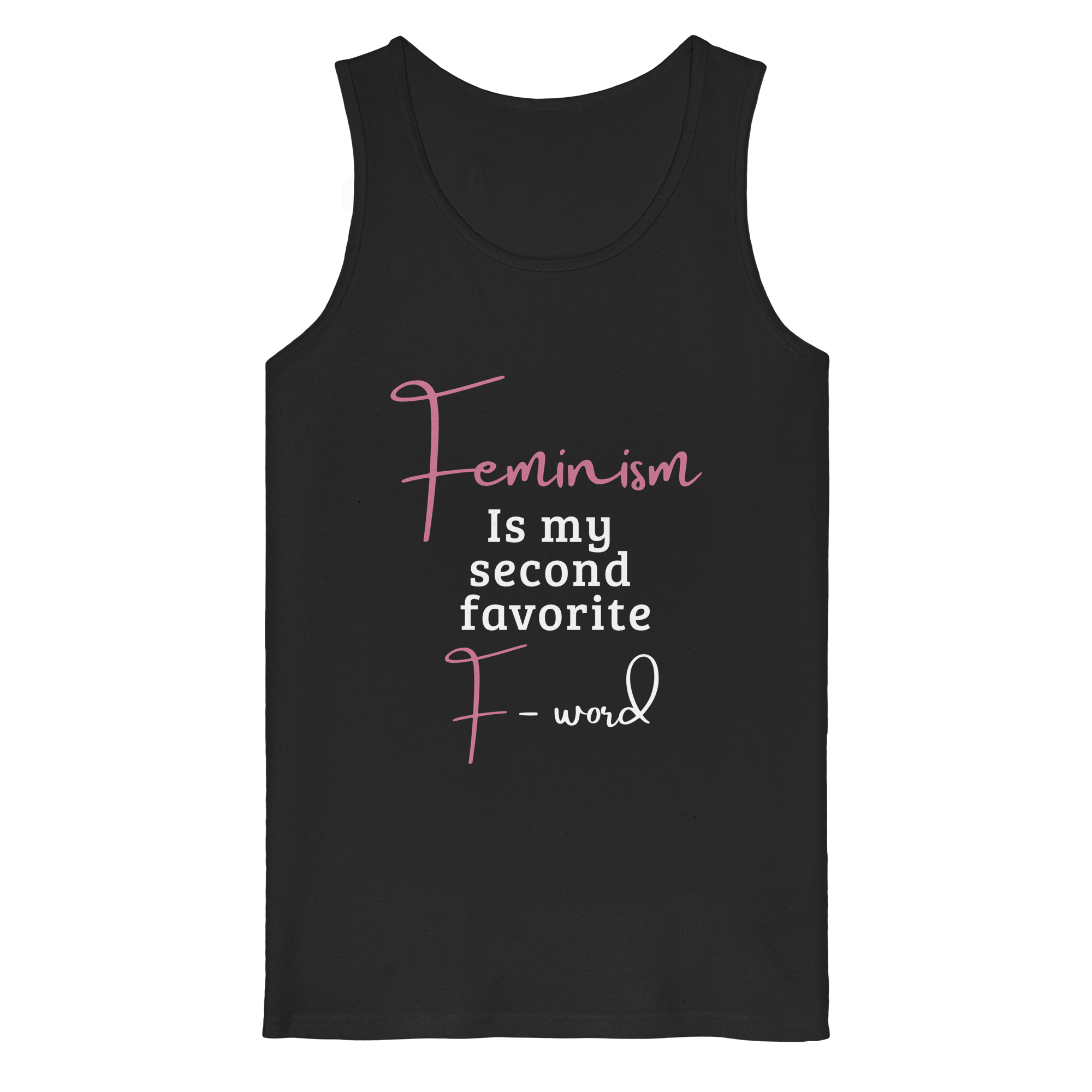 Feminism is my second favorite F word - Organic Tank Top