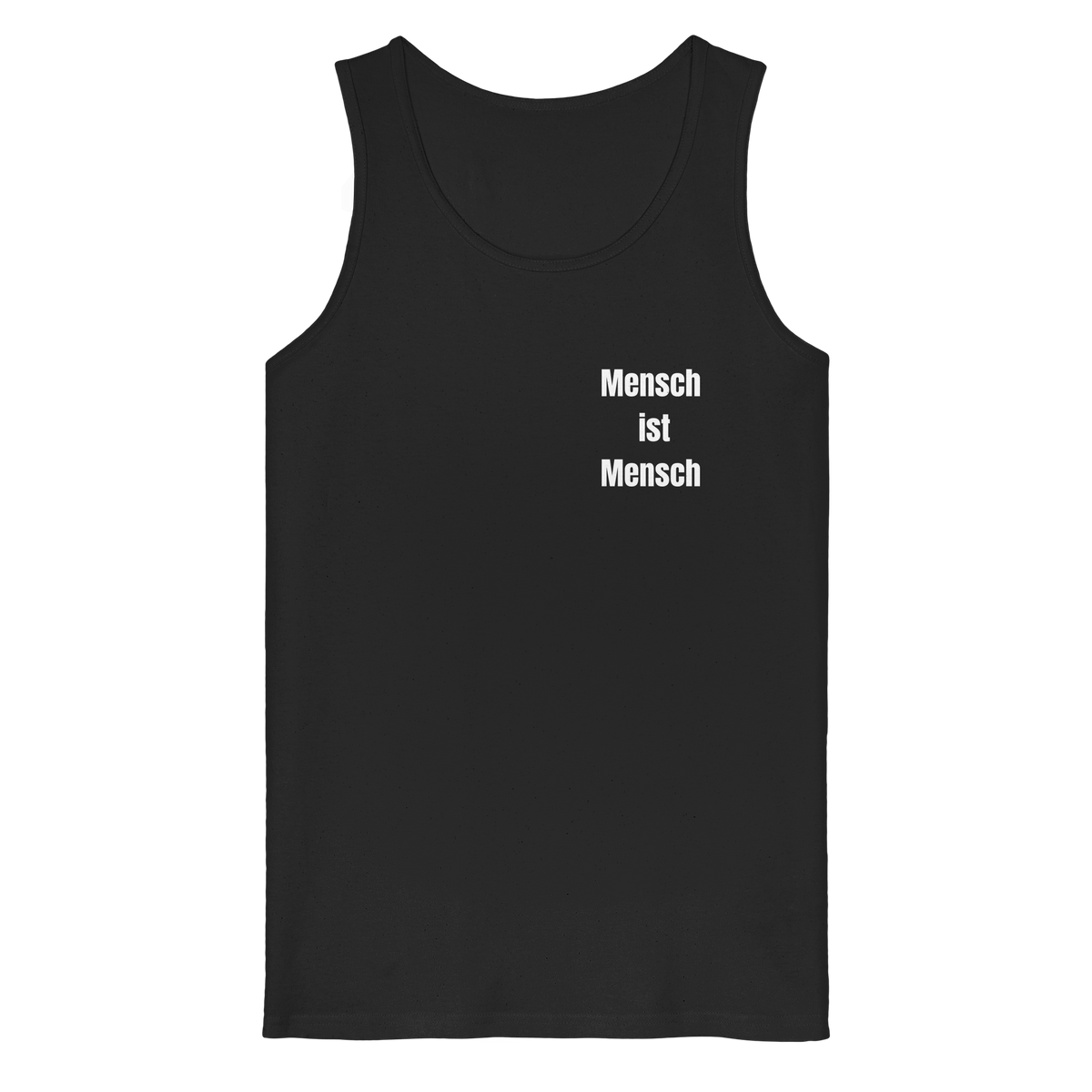 Mensch ist Mensch "Statement Edition" - Organic Tank Top