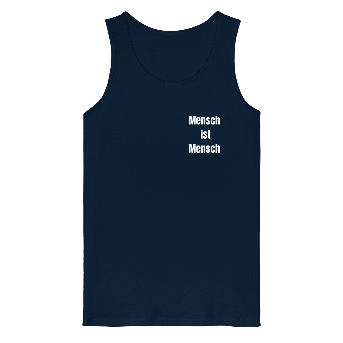 Mensch ist Mensch "Statement Edition" - Organic Tank Top